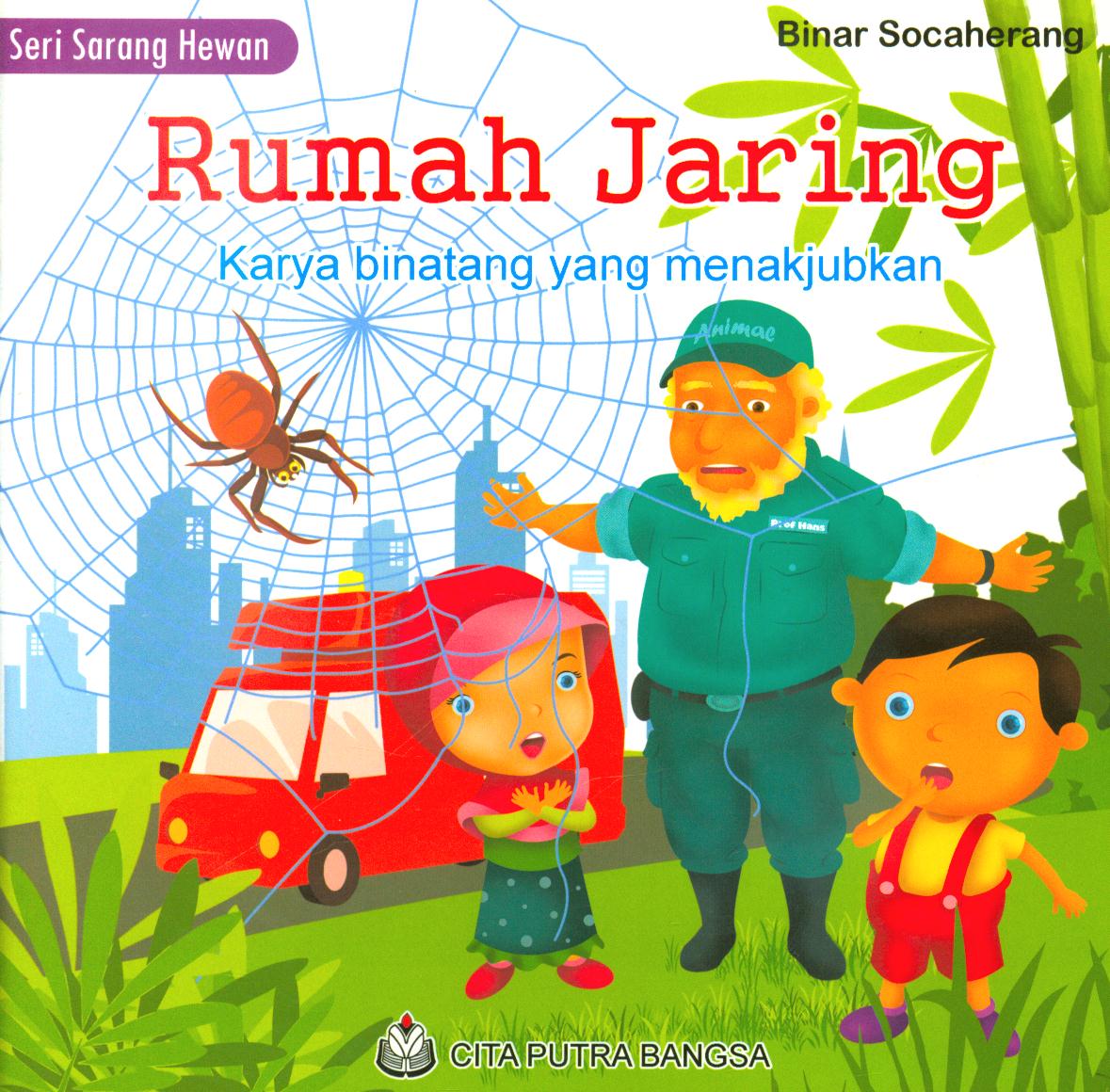 Cover Rumah jaring :  Karya binatang yang menakjubkan / Binar Socaherang ; editor, Sri Wahyuni