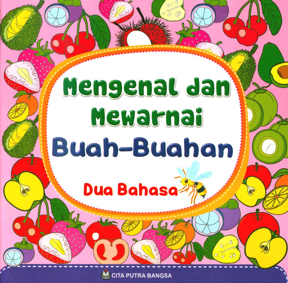 Cover Mengenal dan mewarnai buah-buahan / Ilustrasi, Tim CPB