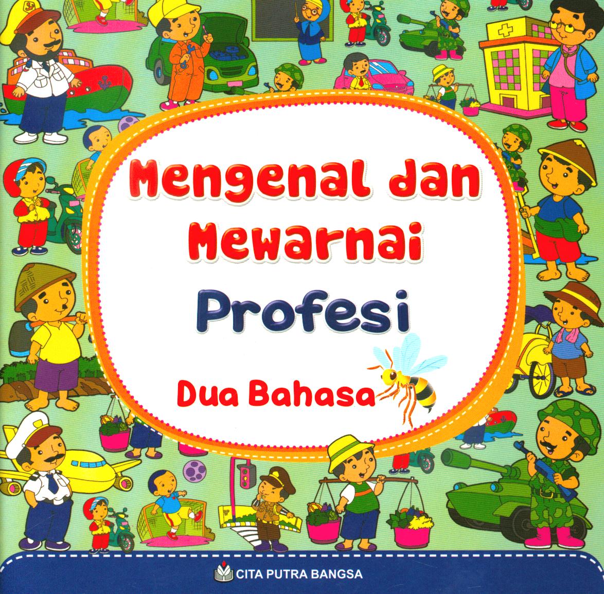 Cover Mengenal dan mewarnai profesi / Illustrasi, Tim CPB