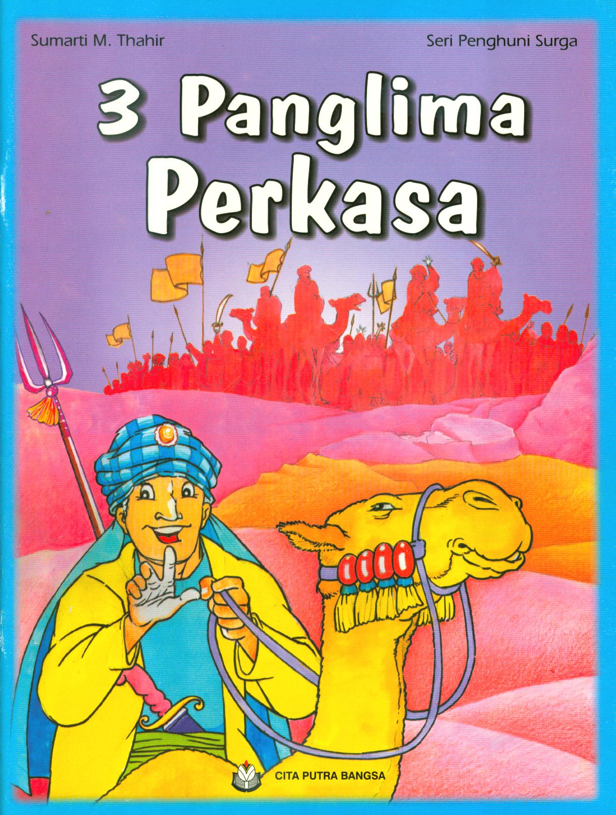 Cover 3 panglima perkasa / Sumarti M. Thahir