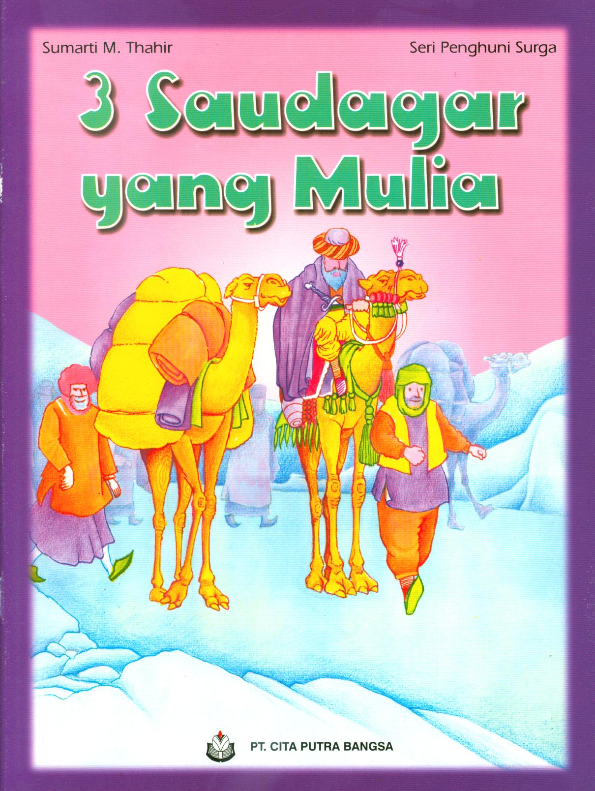Cover 3 saudara yang mulia / Sumarti M. Thahir