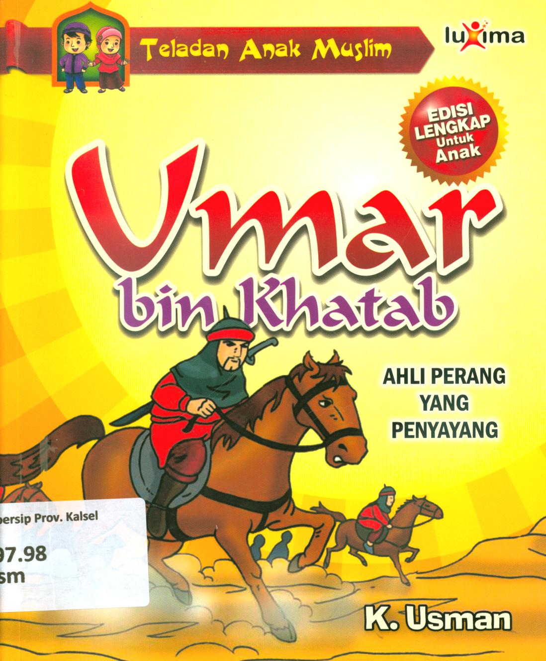 Cover Umar bin khattab :  Ahli perang yang penyayang / K. Usman