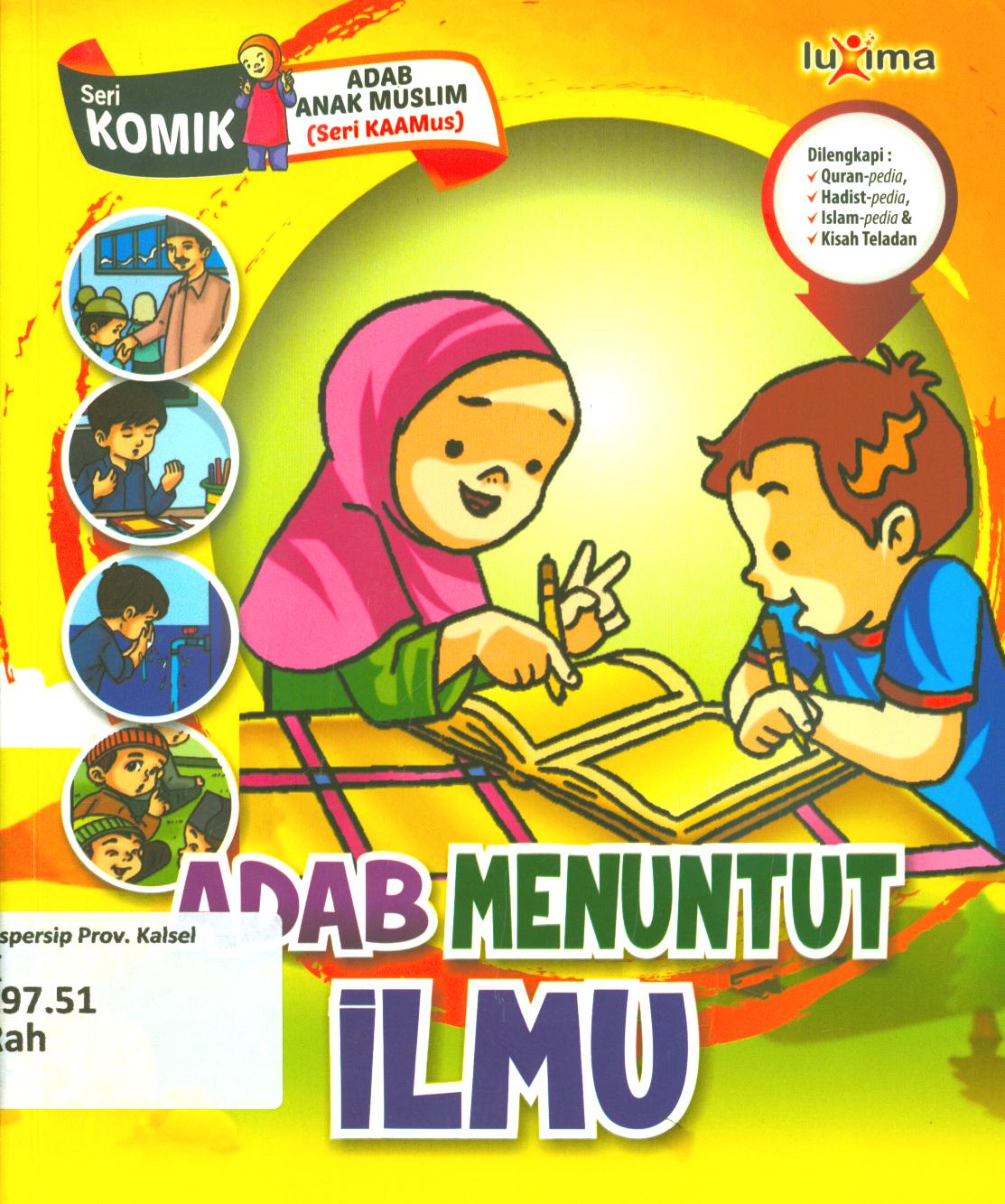 Cover Adab menuntut ilmu / Rahayu Ummi Farida, Nurul Ihsan, dan Tim CBM studio ; editor, Arif Anggoro