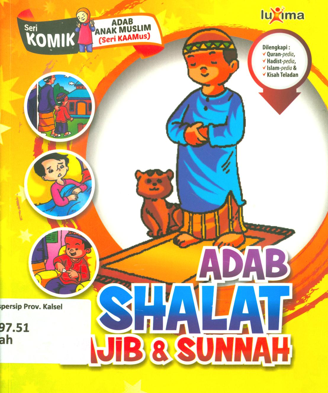 Cover Adab shalat Wajib dan Sunnah / Rahayu Ummi Farida, Nurul Ihsan, dan Tim CBM studio ; editor, Arif Anggoro