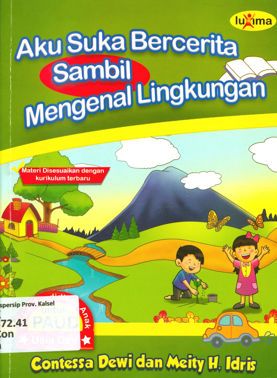 Cover Aku suka bercerita sambil mengenal lingkungan / Contessa Dewi, Meity. H. Idris