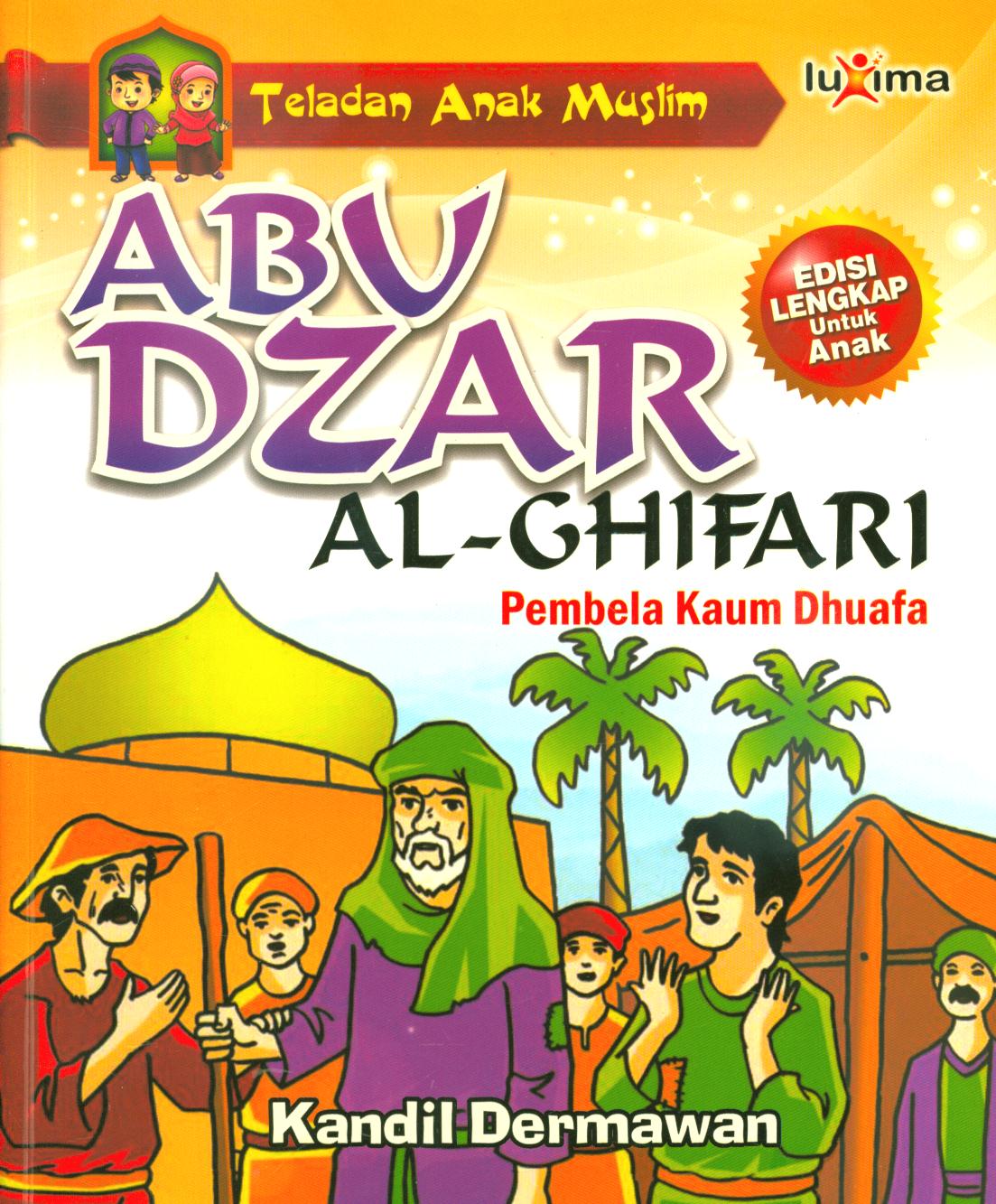 Cover Abu Dzar Al-Ghifari :  Pembela Kaum Dhuafa / Kandil Dermawan