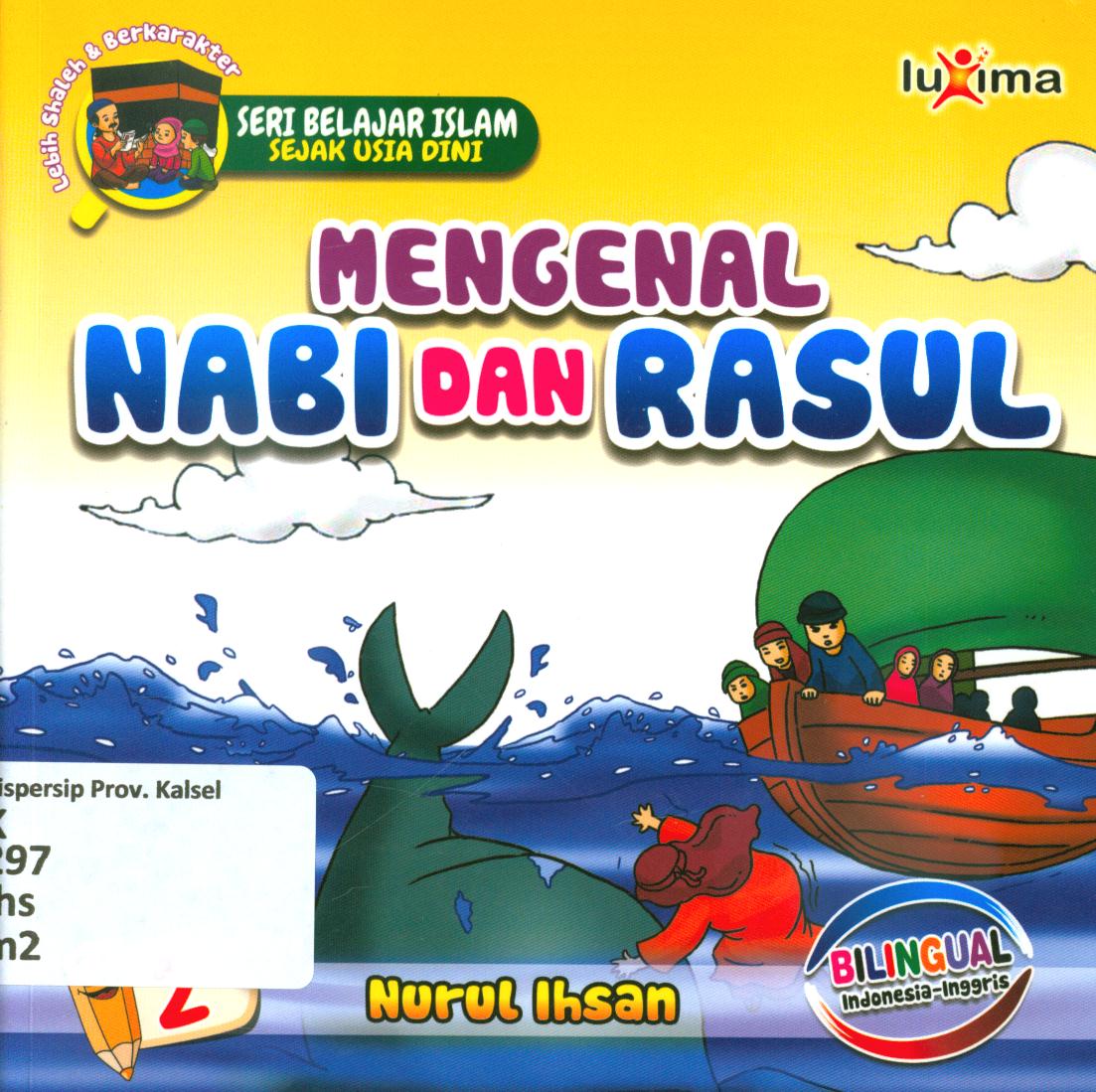 Cover Mengenal Nabi dan Rasul jilid 2 / Nurul Ihsan ; editor, Ali Ismunadi