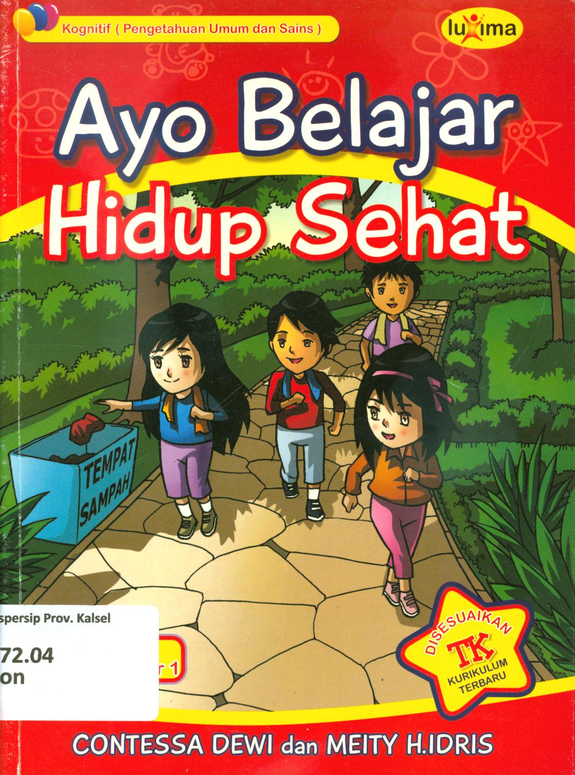 Cover Ayo belajar hidup sehat Untuk TK A semester 1 / Contessa Dewi, Meity.H.Idris
