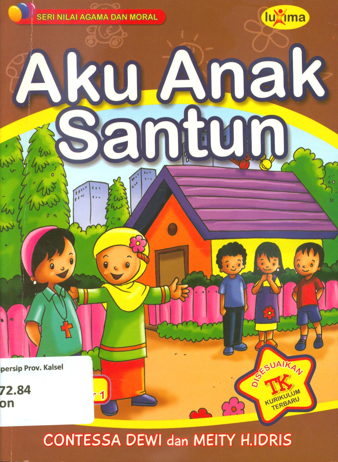 Cover Aku anak santun untuk TK B semester 1 / Contessa Dewi, Meity.H.Idris