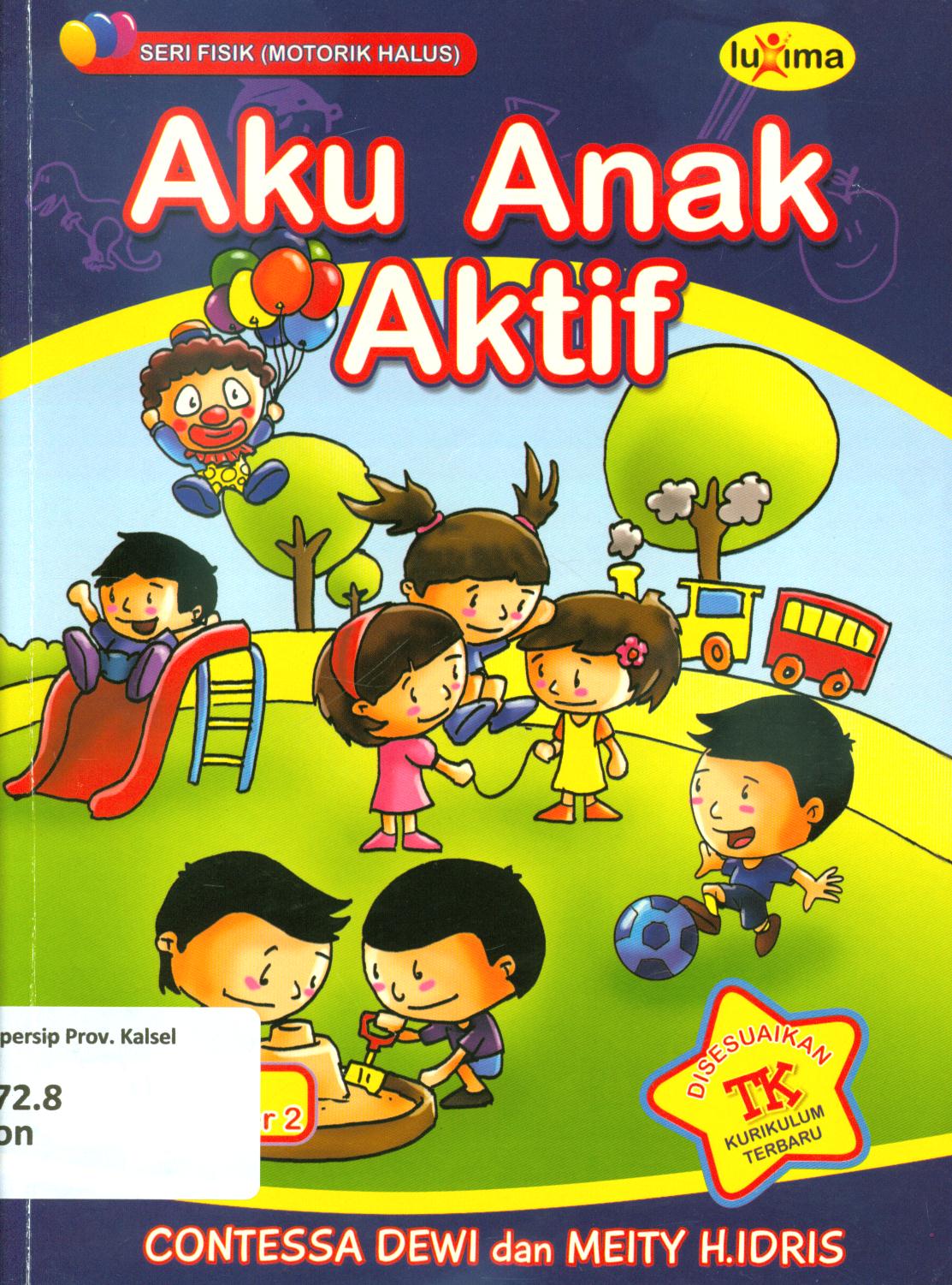 Cover Aku anak aktif Untuk TK B semester 2 / Contessa Dewi, Meity.H.Idris