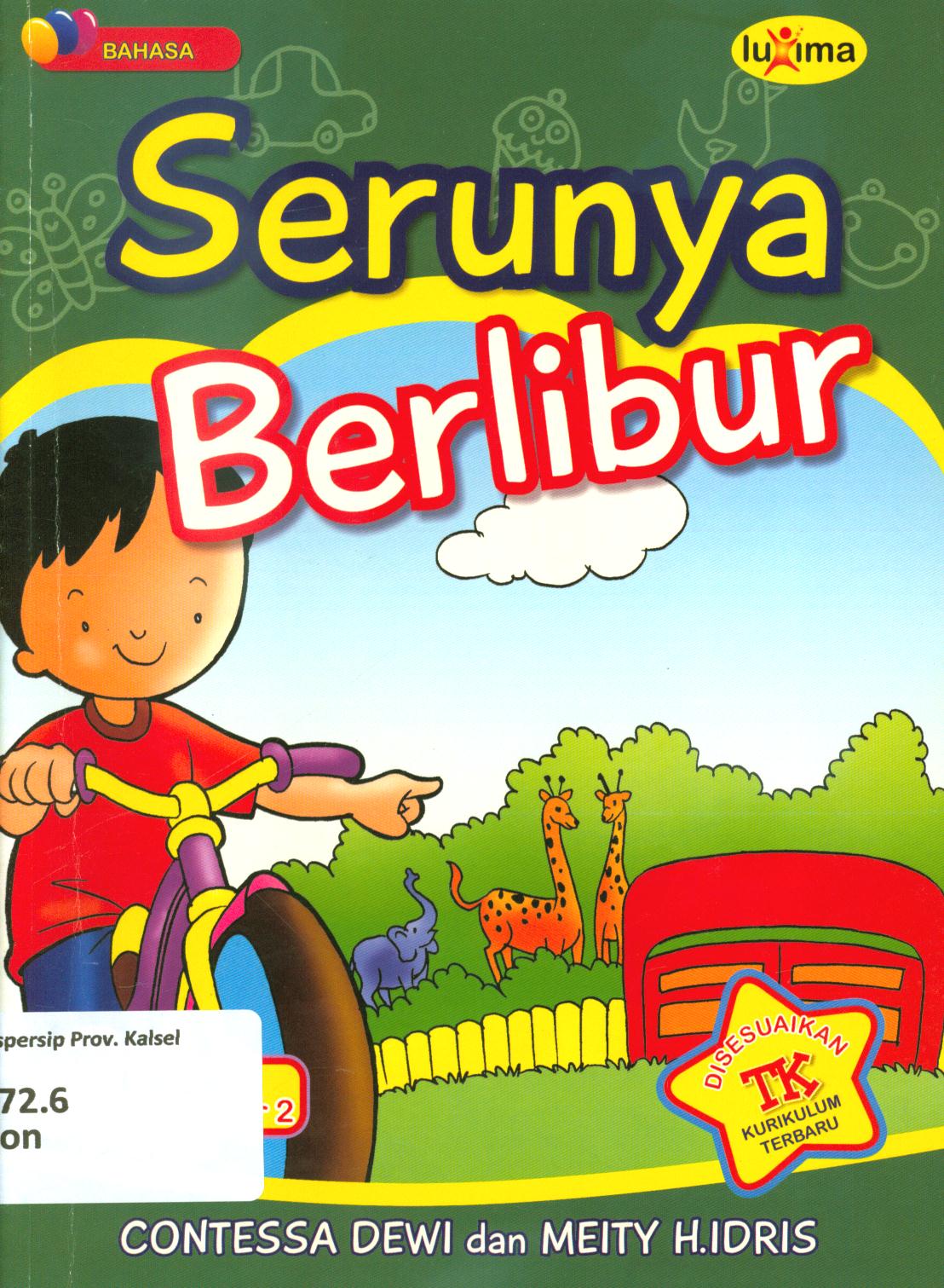 Cover Serunya berlibur untuk TK A semester 2 / Contessa Dewi, Meity.H.Idris