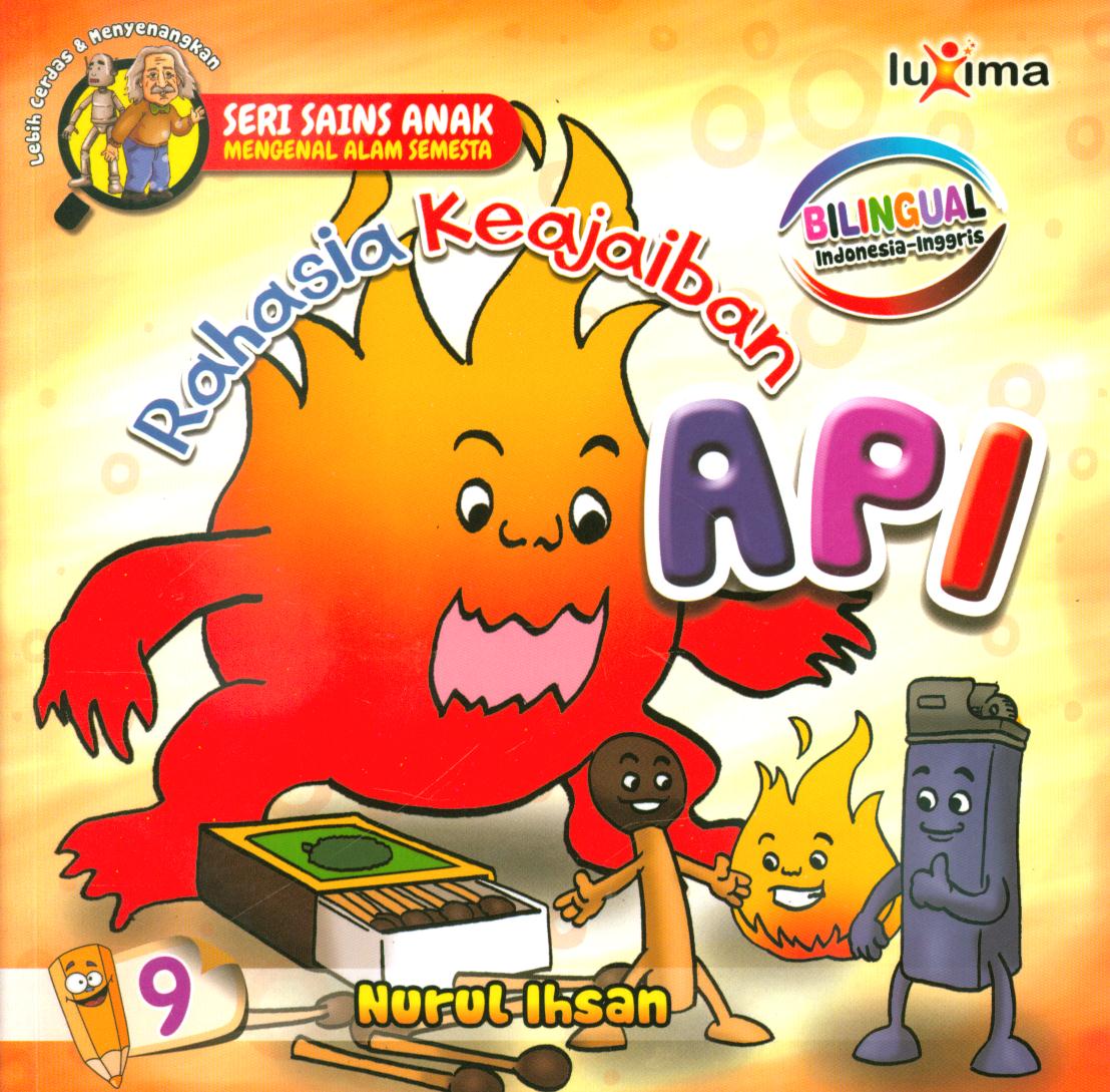 Cover Rahasia keajaiban api 9 / Nurul Ihsan ; editor, Diyan Unmu Dzujah