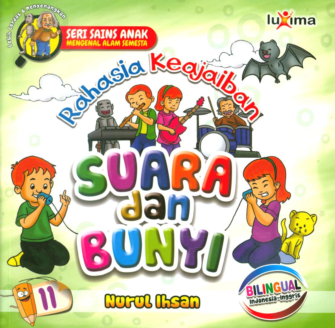 Cover Rahasia keajaiban suara dan bunyi 11 / Nurul Ihsan ; editor, Diyan Unmu Dzujah