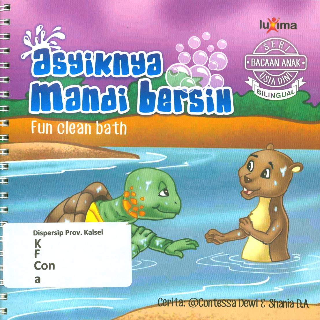 Cover Asyiknya mandi bersih (Fun clean bath) / Contessa Dewi, Shania D.A