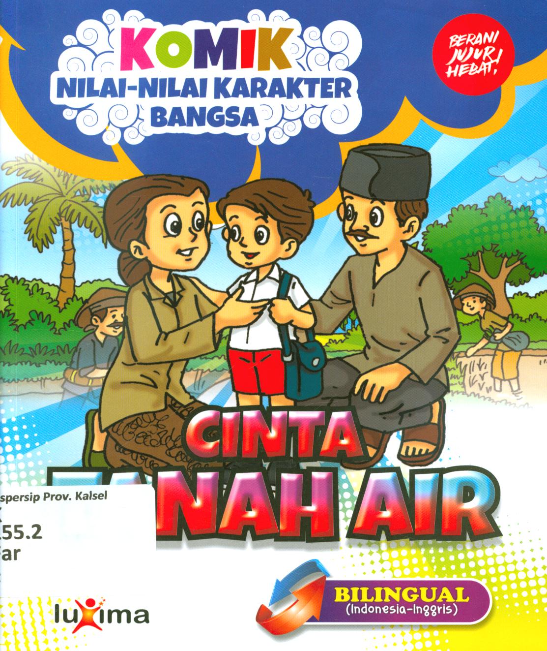 Cover Cinta tanah air (Loving The Country) / Rahayu Ummi Farida, Nurul Ihsan ; editor, Arif Anggoro ; penerjemah, Diyan Unmu Djuzah