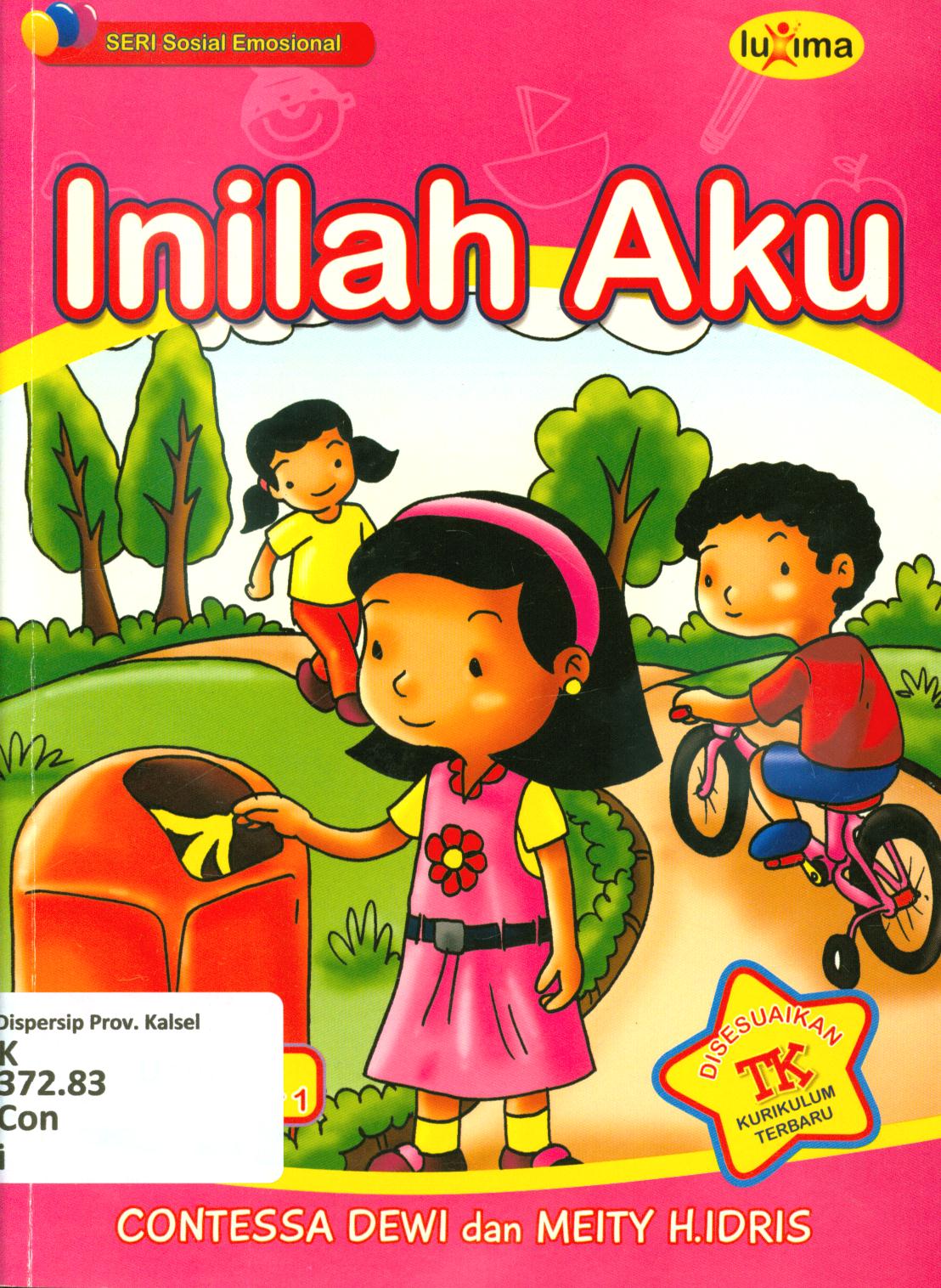 Cover Inilah Aku untuk TK A semester 1 / Contessa Dewi, Meity.H.Idris