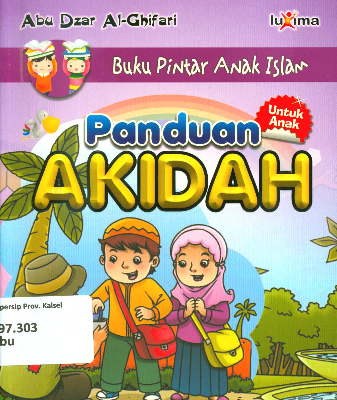 Cover Panduan lengkap akidah untuk anak / Abu Dzar Al Ghifari