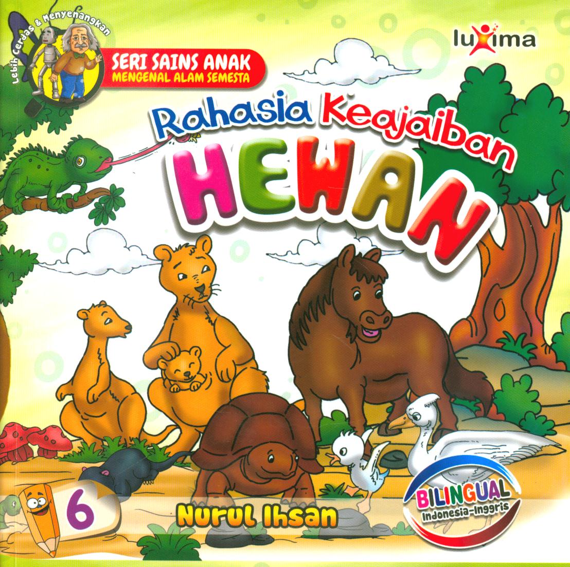Cover Rahasia keajaiban hewan jilid 6 / Nurul Ihsan ; editor, Diyan Unmu Dzujah