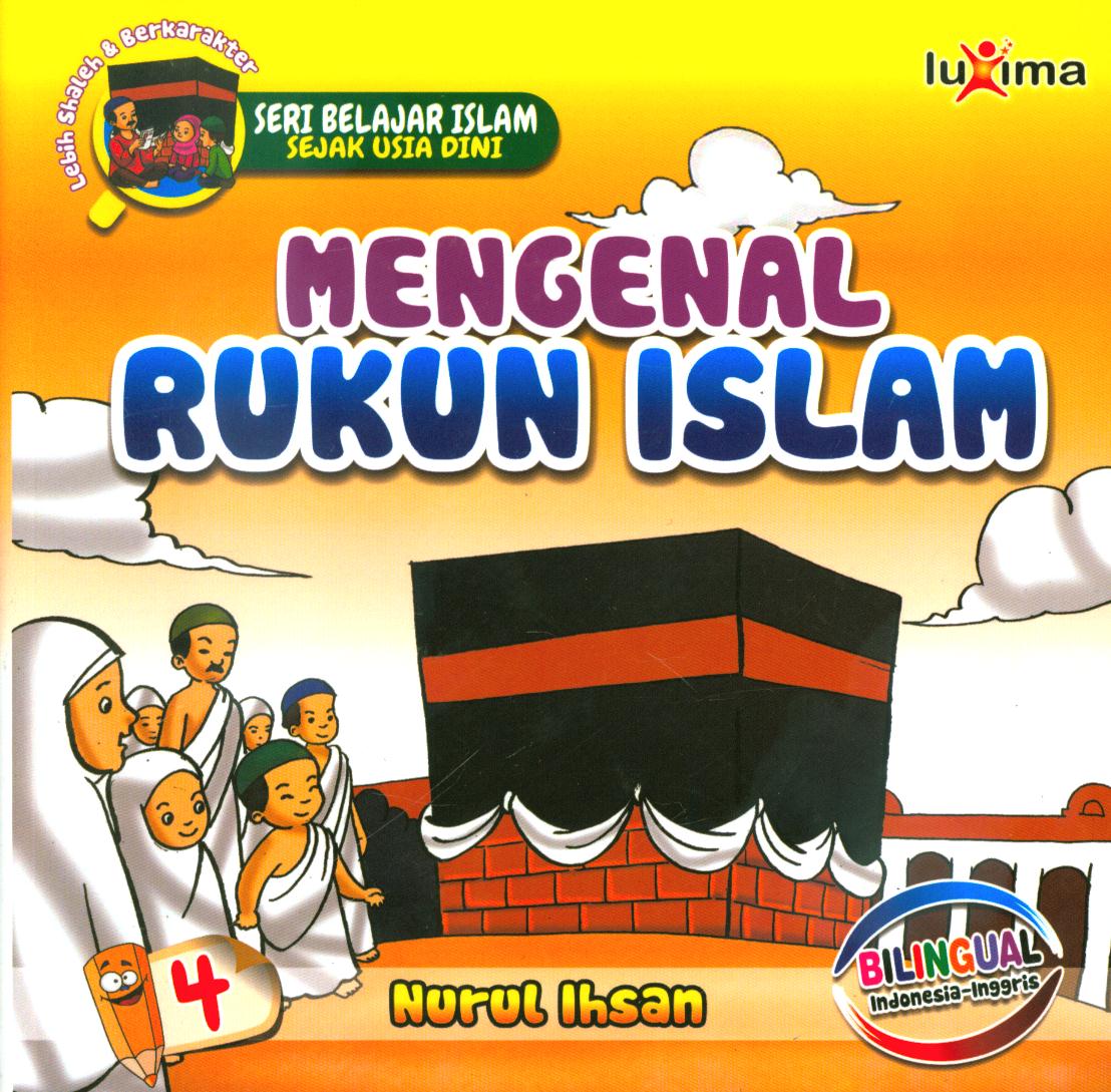 Cover Mengenal Rukun islam jilid 4 / Nurul Ihsan ; editor, Ali Ismunadi