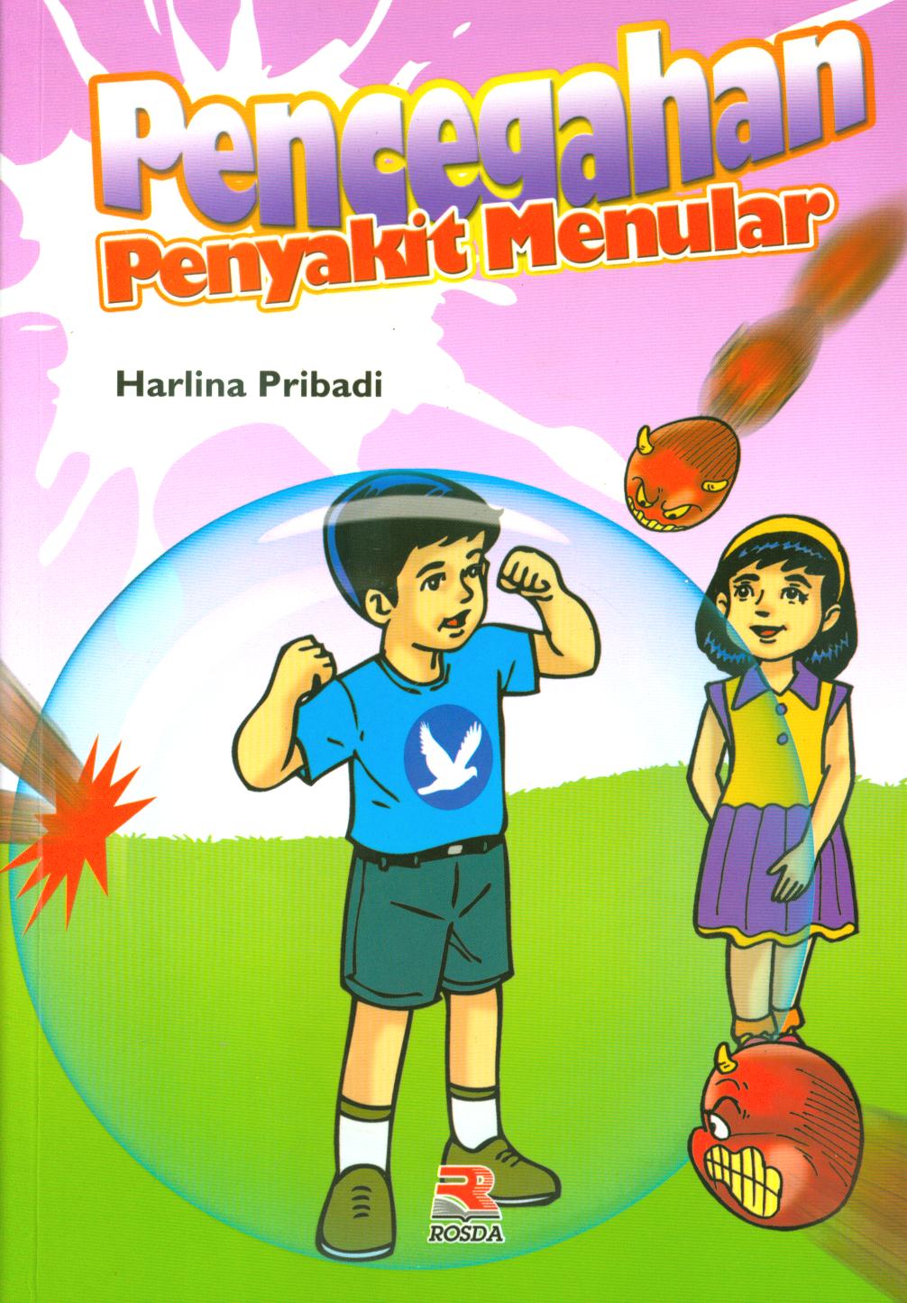 Cover Pencegahan penyakit menular / Harlina Pribadi ; editor, Anang Solihin Wardan