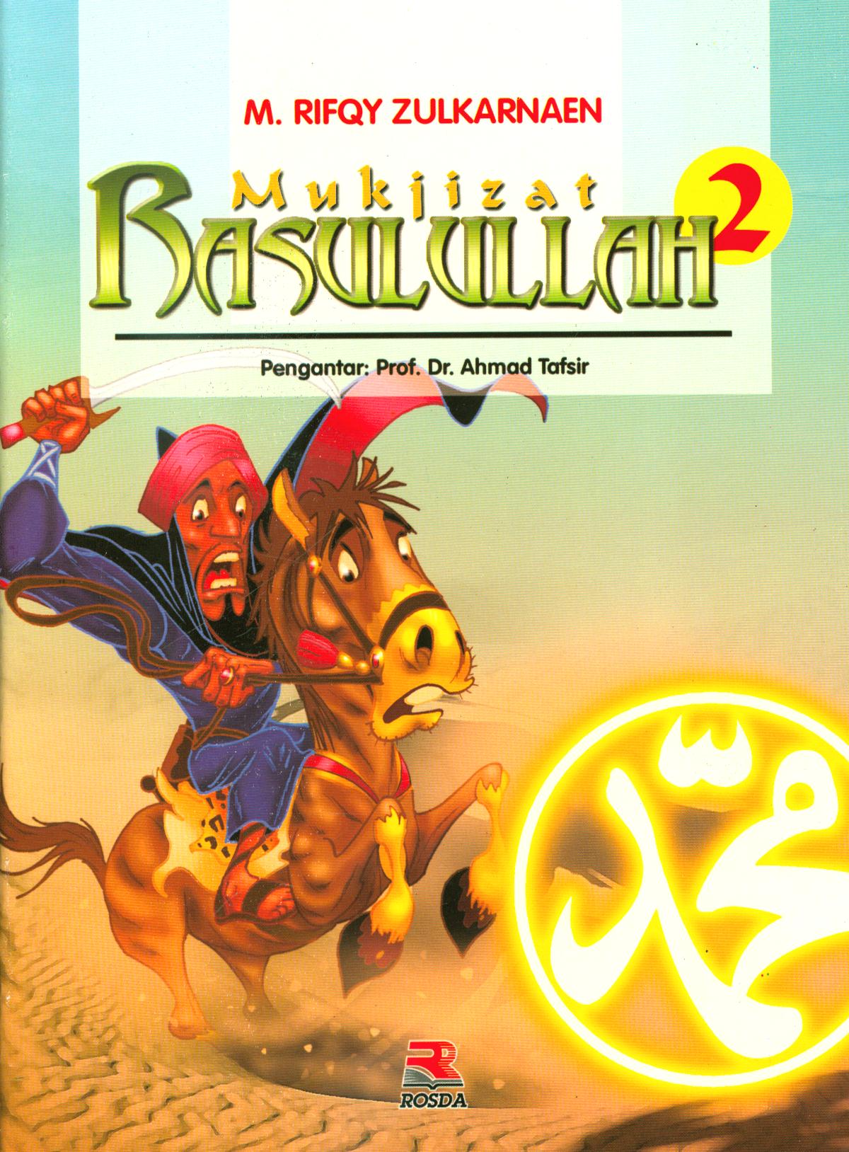 Cover Mukjizat rasulullah 2 / M. Rifqy Zulkarnaen