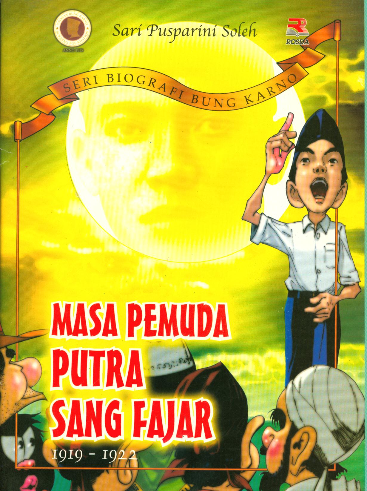 Cover Masa pemuda putra sang fajar : 1919-1922 / Sari Pusparini
