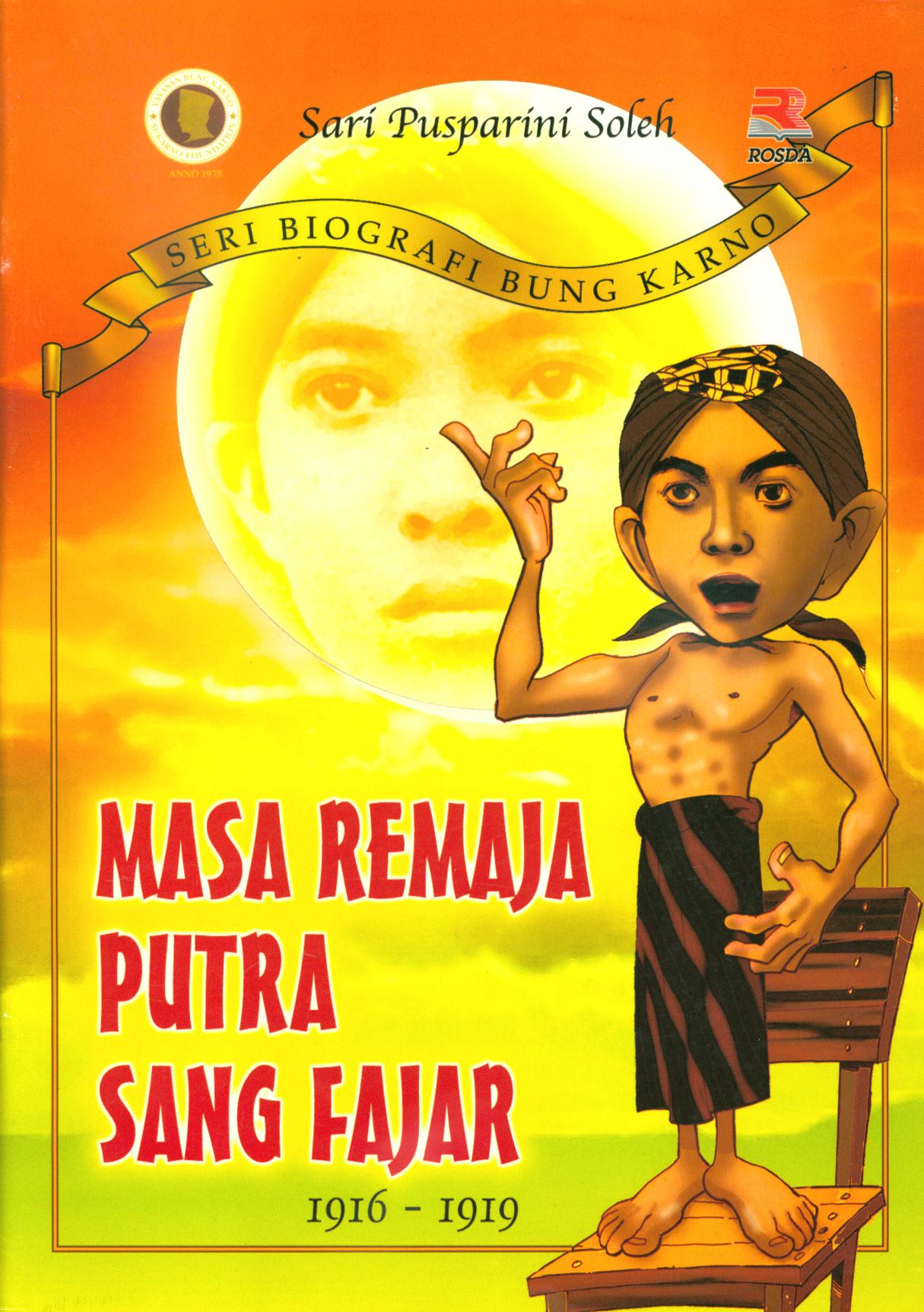 Cover Masa remaja putra sang fajar : 1916-1919 / Sari Pusparini