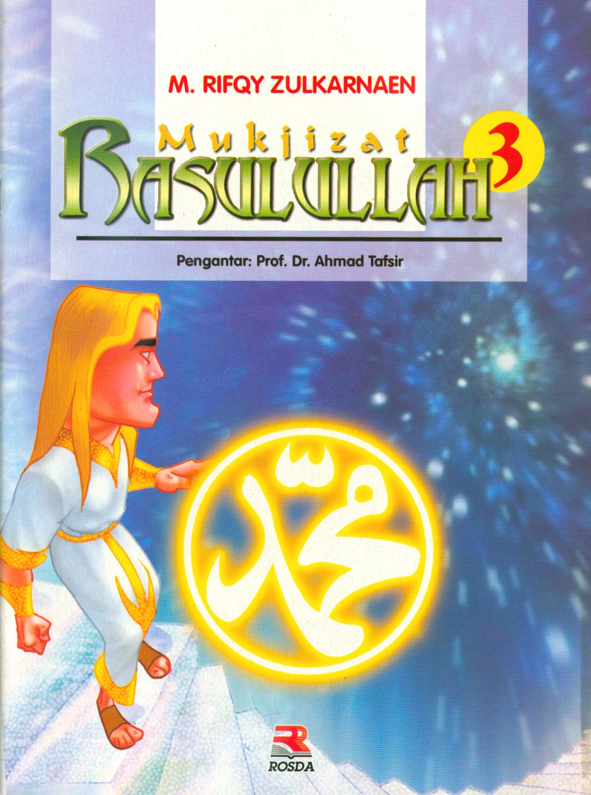 Cover Mukjizat rasulullah 3 / M. Rifqy Zulkarnaen