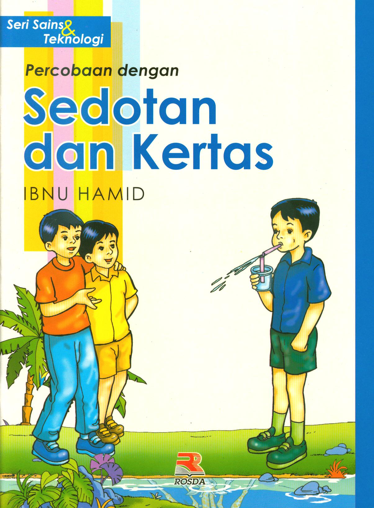 Cover Percobaan dengan sedotan dan kertas / Ibnu Hamid ; editor, Iman Budiman