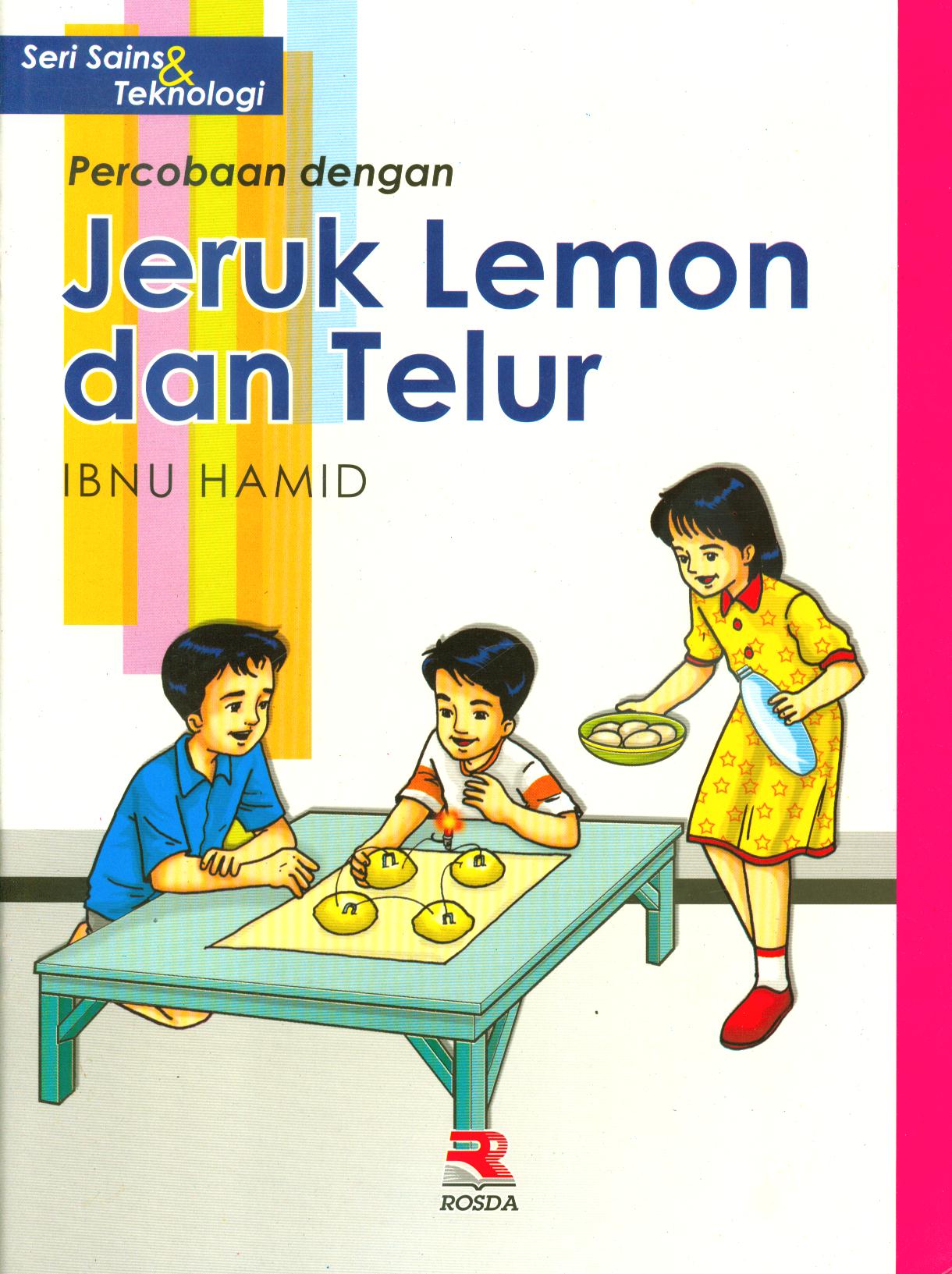 Cover Percobaan dengan jeruk lemon dan telur / Ibnu Hamid ; editor, Iman Budiman