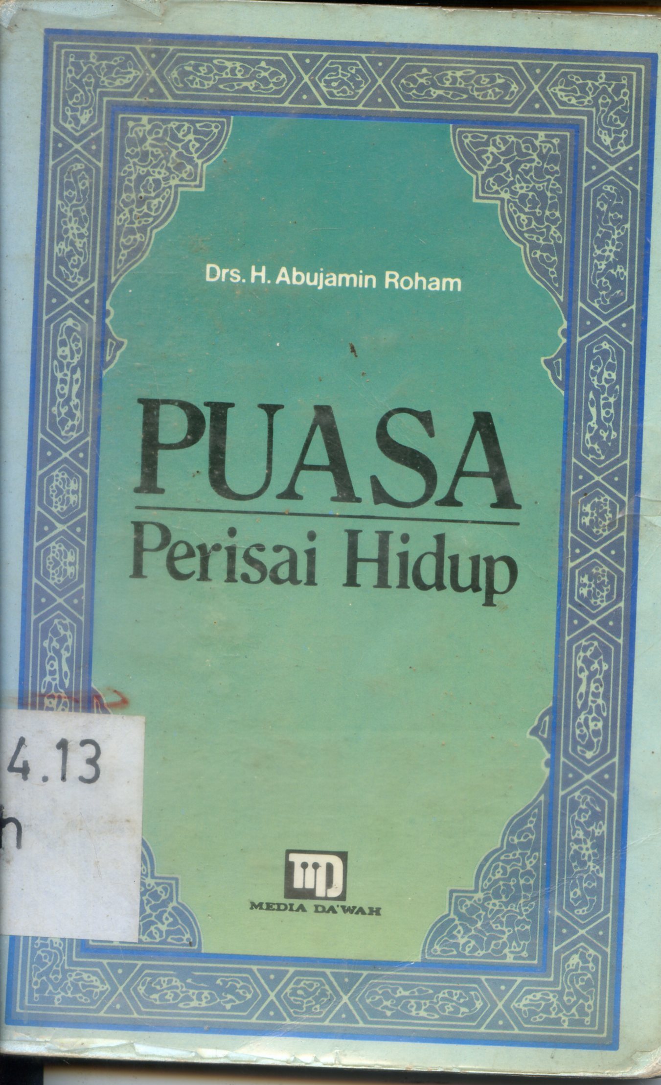 Cover Puasa perisai hidup / Abujamin Roham