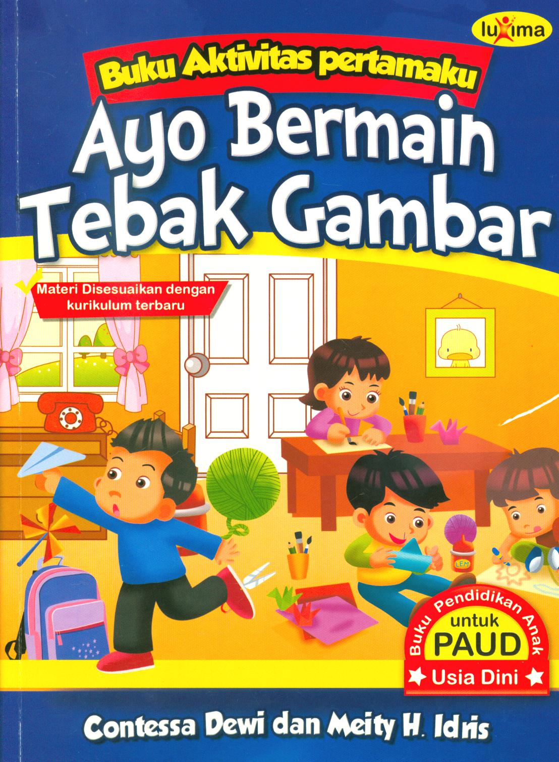 Cover Ayo bermain tebak gambar / Contessa Dewi, Meity. H. Idris