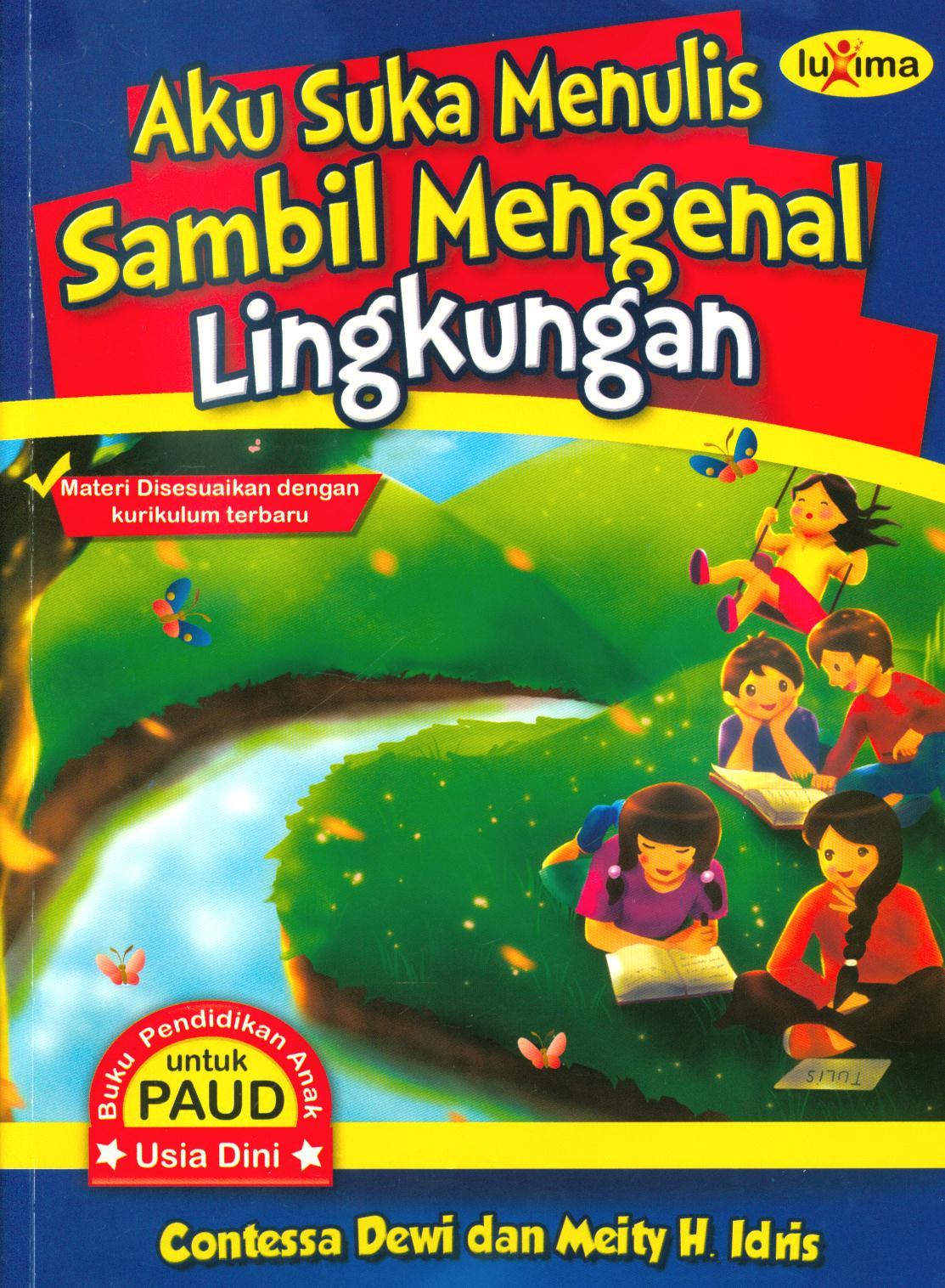 Cover Aku suka menulis sambil mengenal lingkungan / Contessa Dewi, Meity. H. Idris