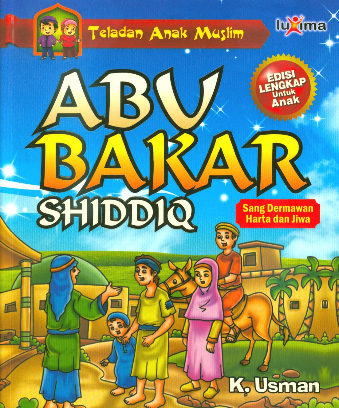 Cover Abu Bakar Shiddiq :  sang dermawan harta dan jiwa / K. Usman
