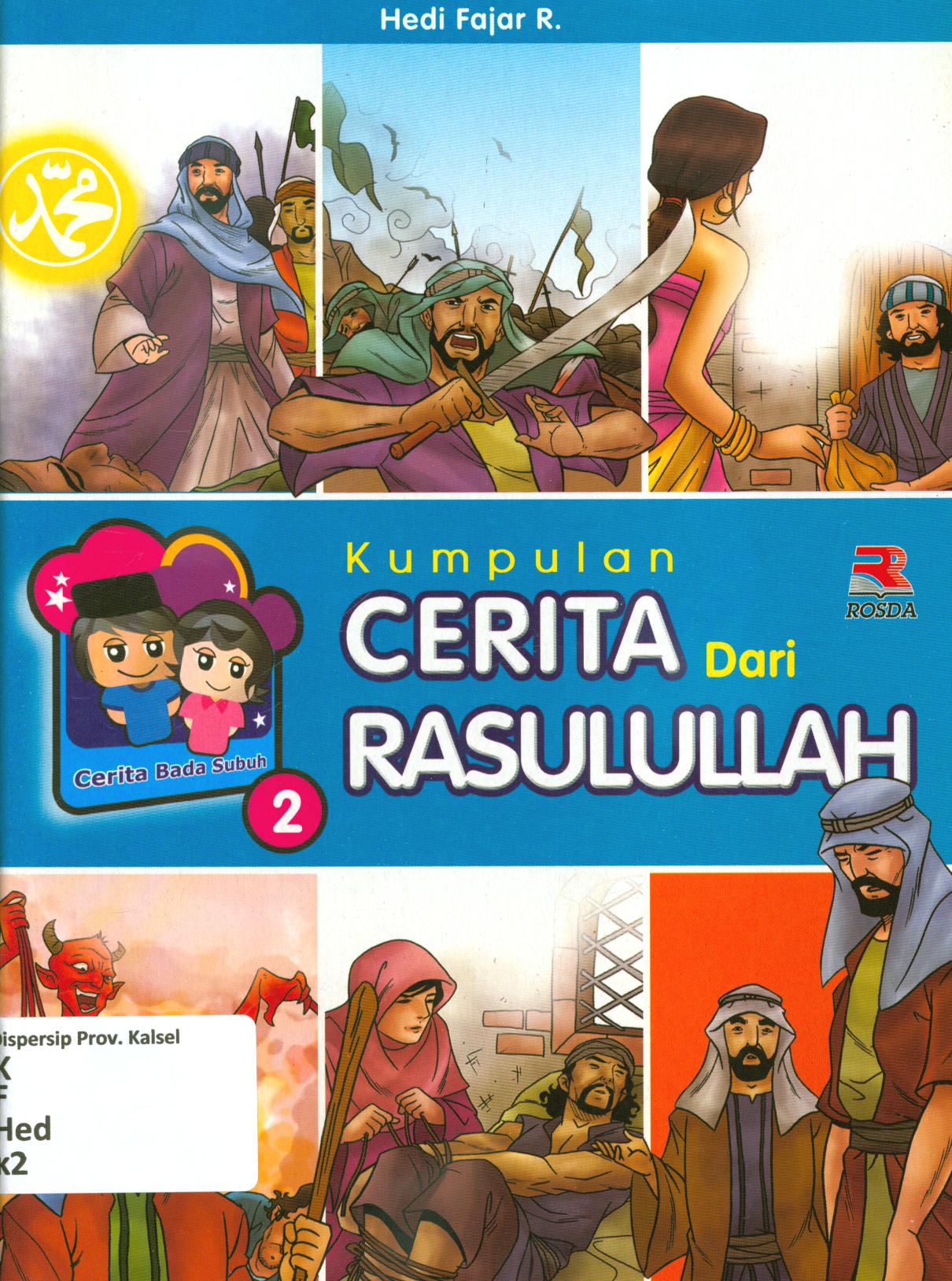 Cover Kumpulan cerita dari Rasulullah jilid 1 / Hedi Fajar R