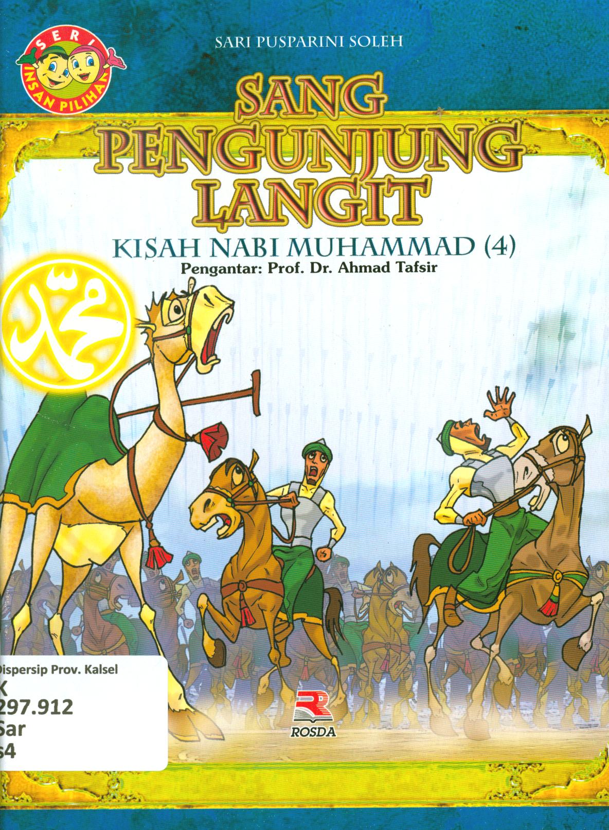 Cover Sang pengunjung langit (kisah Nabi Muhammad 4) / Sari Pusparini Soleh