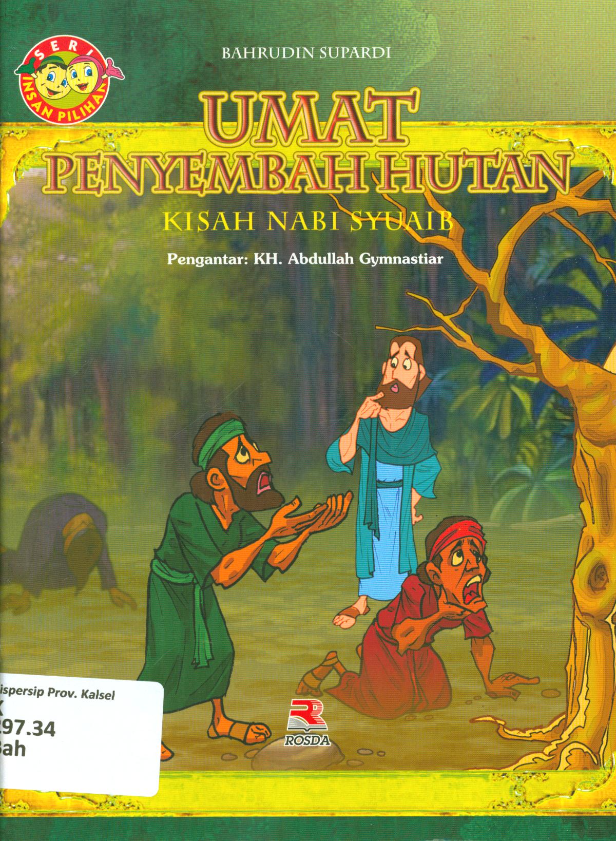 Cover Umat penyembah hutan (kisah Nabi Syuaib) / Bahrudin Supardi
