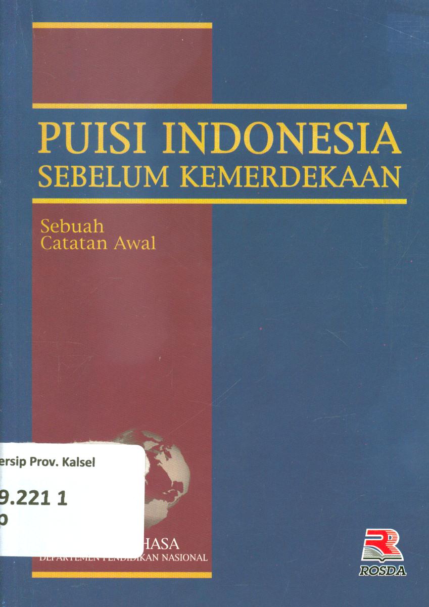 Cover Puisi Indonesia sebelum kemerdekaan :  sebuah catatan awal / Sapardi Djoko Damono