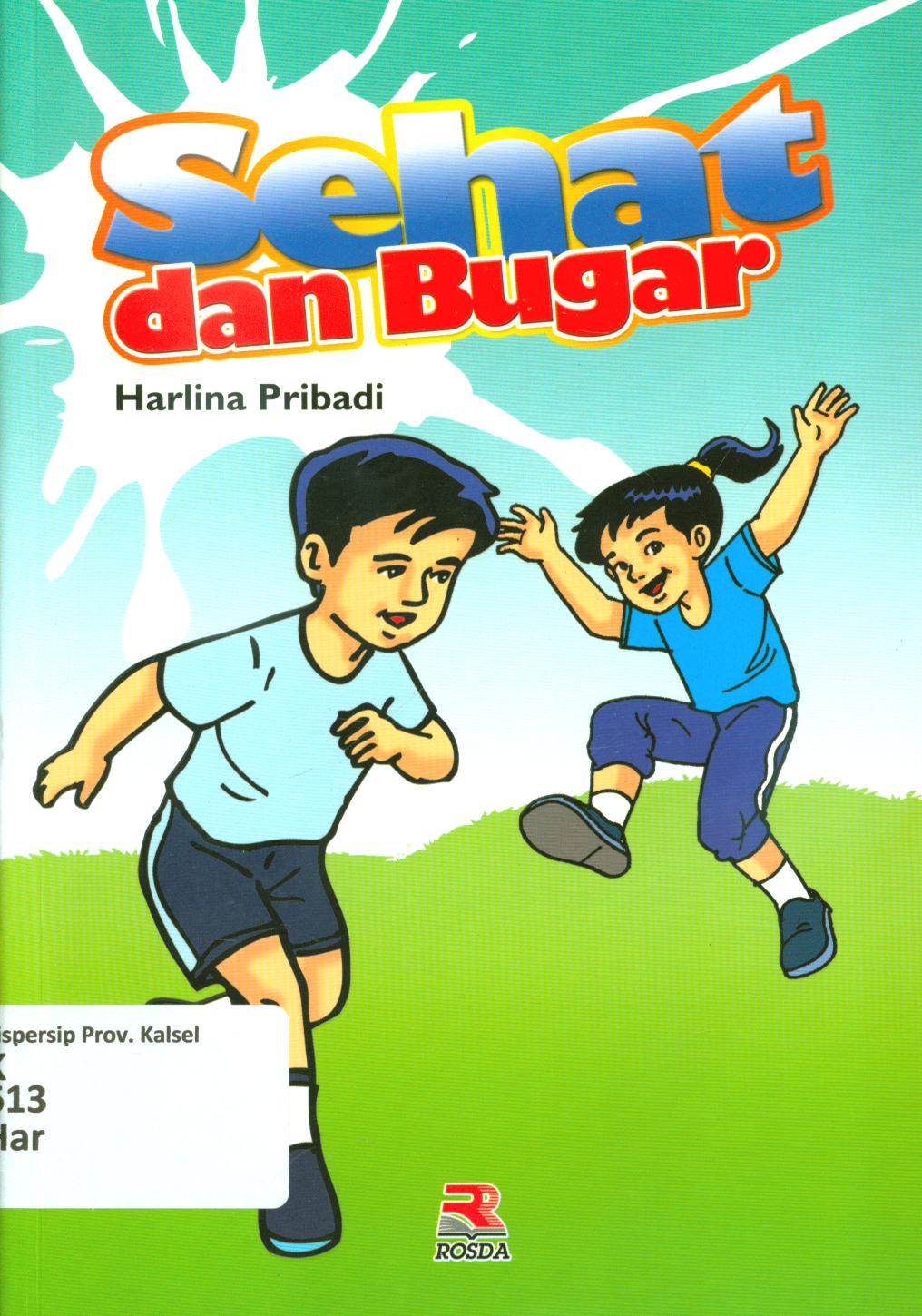 Cover Sehat dan bugar / Harlina Pribadi ; editor, Anang Solihin Wardan