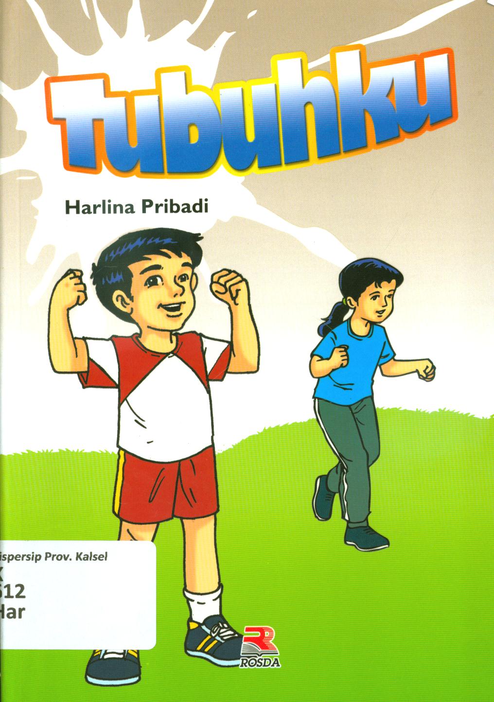 Cover Tubuhku / Harlina Pribadi ; editor, Anang Solihin Wardan