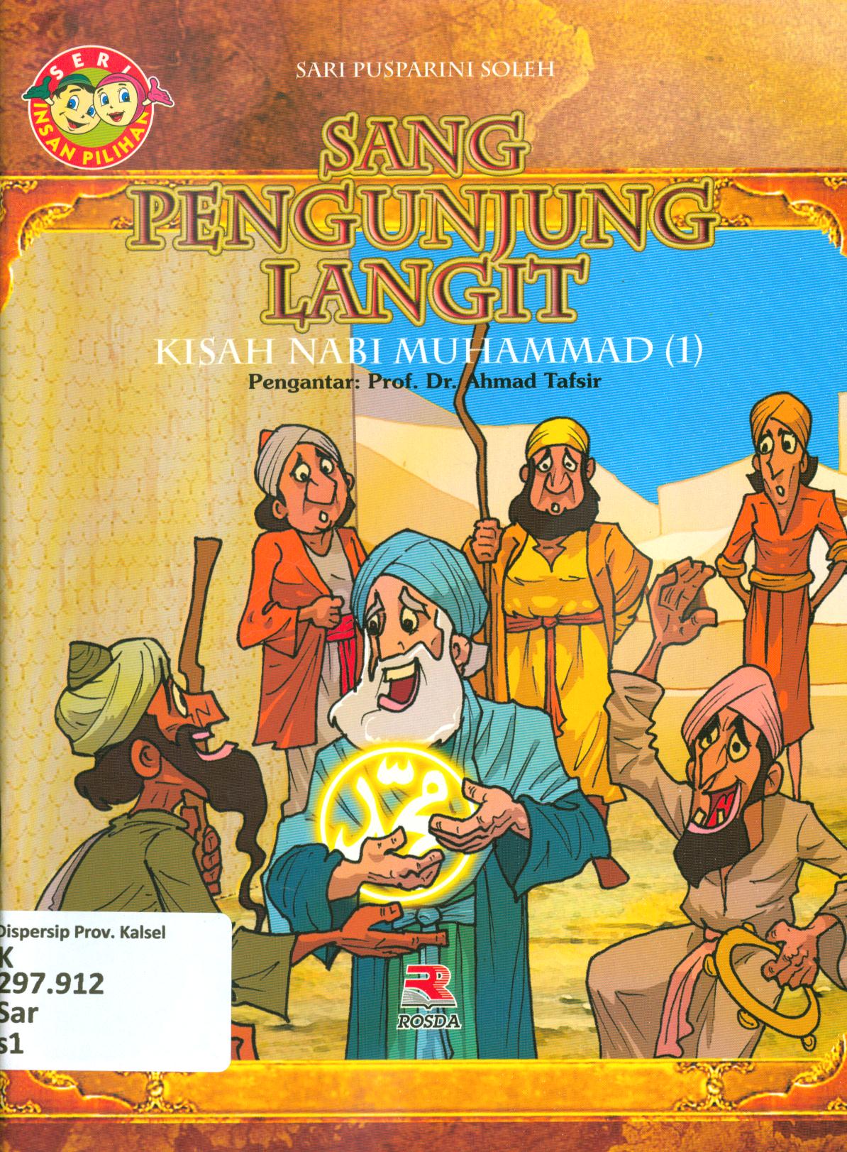 Cover Sang pengunjung langit (kisah Nabi Muhammad 1) / Sari Pusparini Soleh