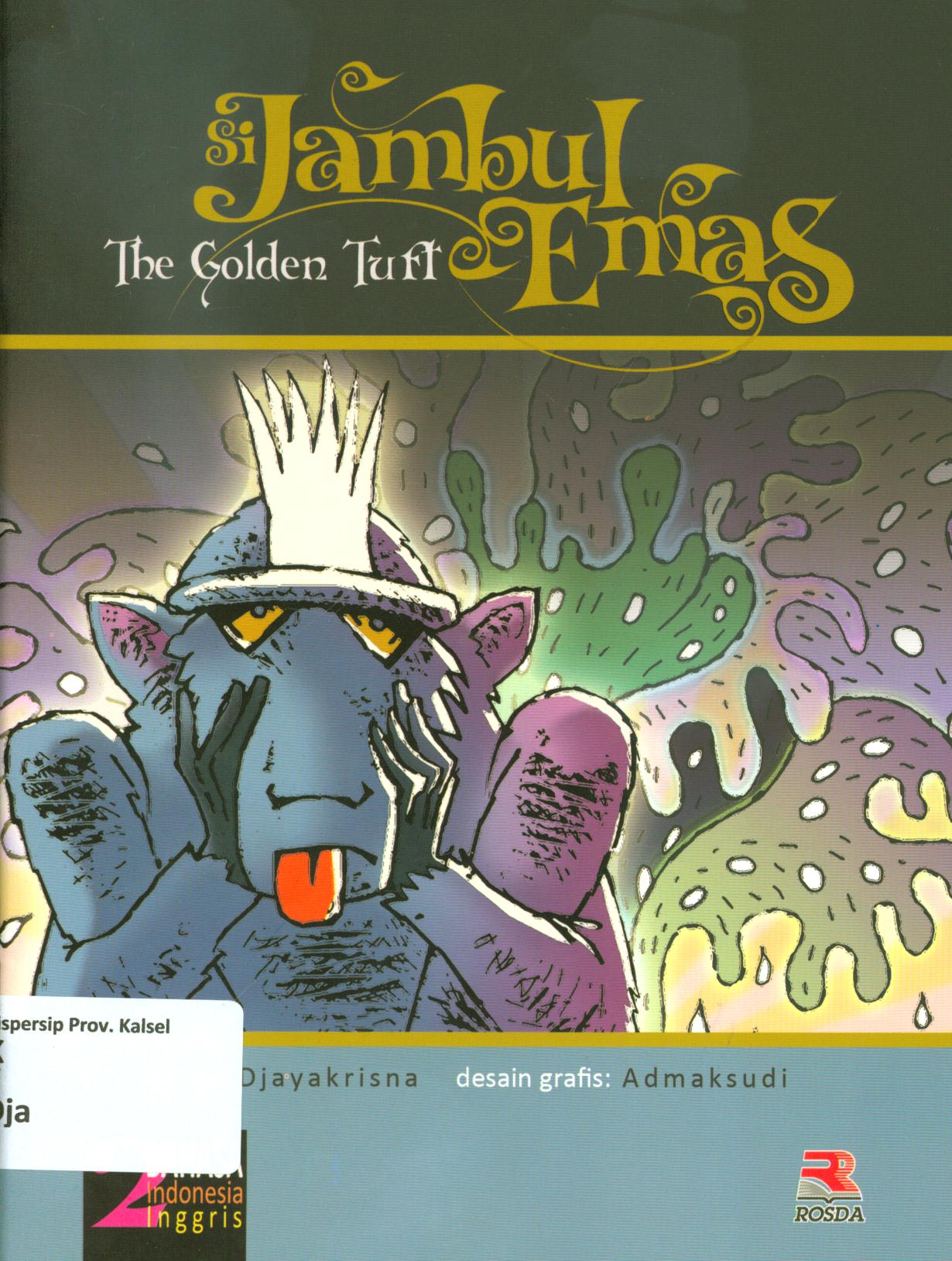 Cover Si jambul emas (the golden tuft) / Djayakrisna ; penerjemah, Aisha Fauzia ; editor, Zainal Abidin Zulcifly
