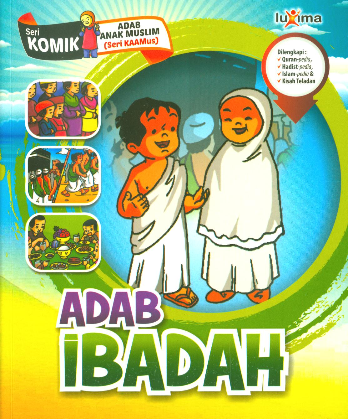 Cover Adab ibadah / Rahayu Ummi Farida, Nurul Ihsan, dan Tim CMB studio
