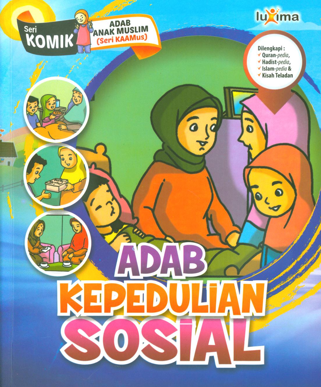 Cover Adab kepedulian sosial / Rahayu Ummi Farida, Nurul Ihsan, dan Tim CBM studio ; editor, Arif Anggoro