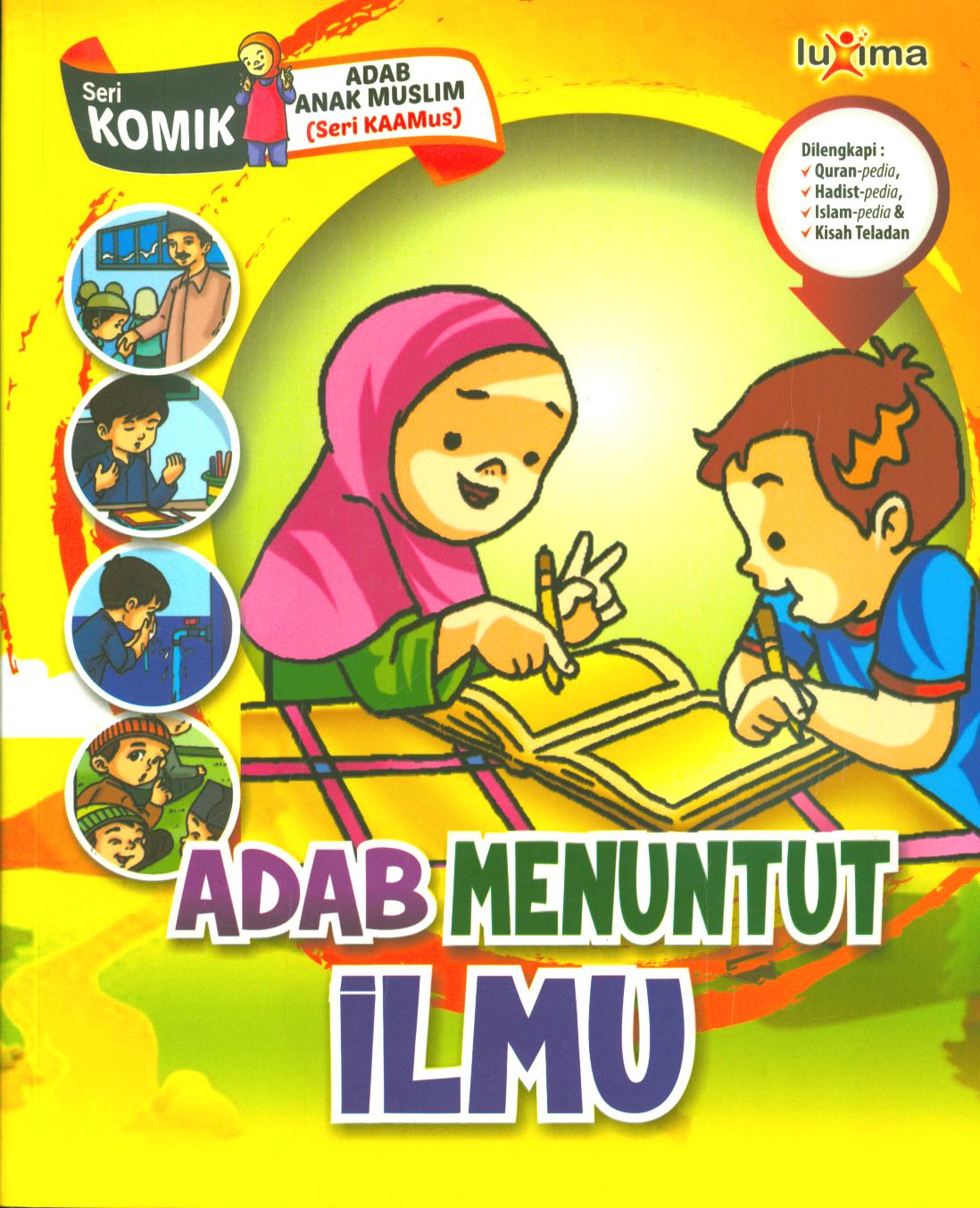 Cover Adab menuntut ilmu / Rahayu Ummi Farida, Nurul Ihsan, dan Tim CBM studio ; editor, Arif Anggoro