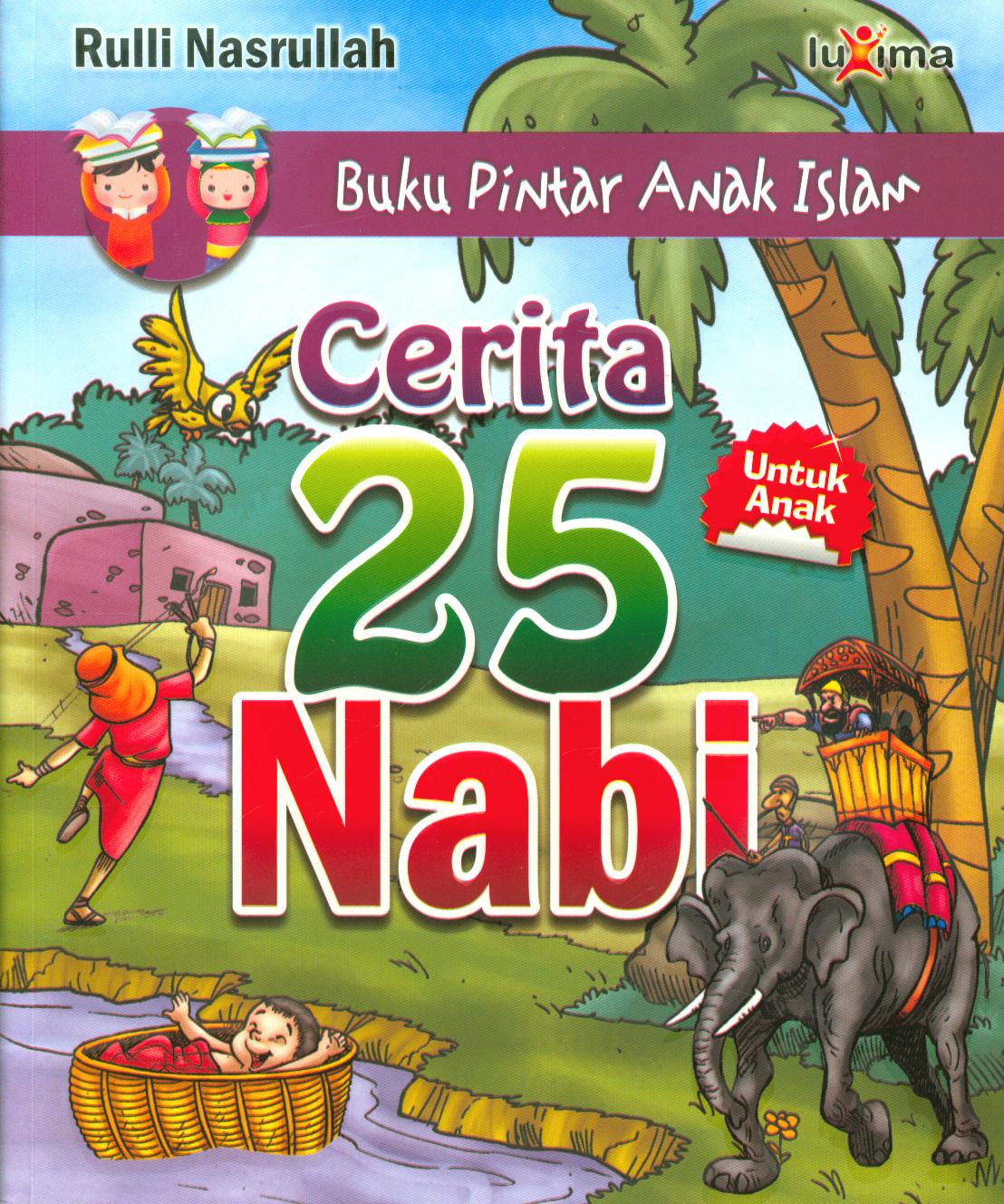 Cover Cerita 25 Nabi / Rulli Nasrullah ; penyunting, Bang Aswi