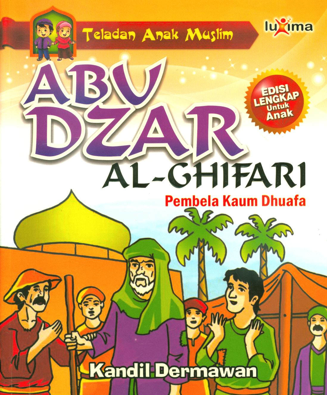 Cover Abu Dzar Al-Ghifari :  Pembela Kaum Dhuafa / Kandil Dermawan;