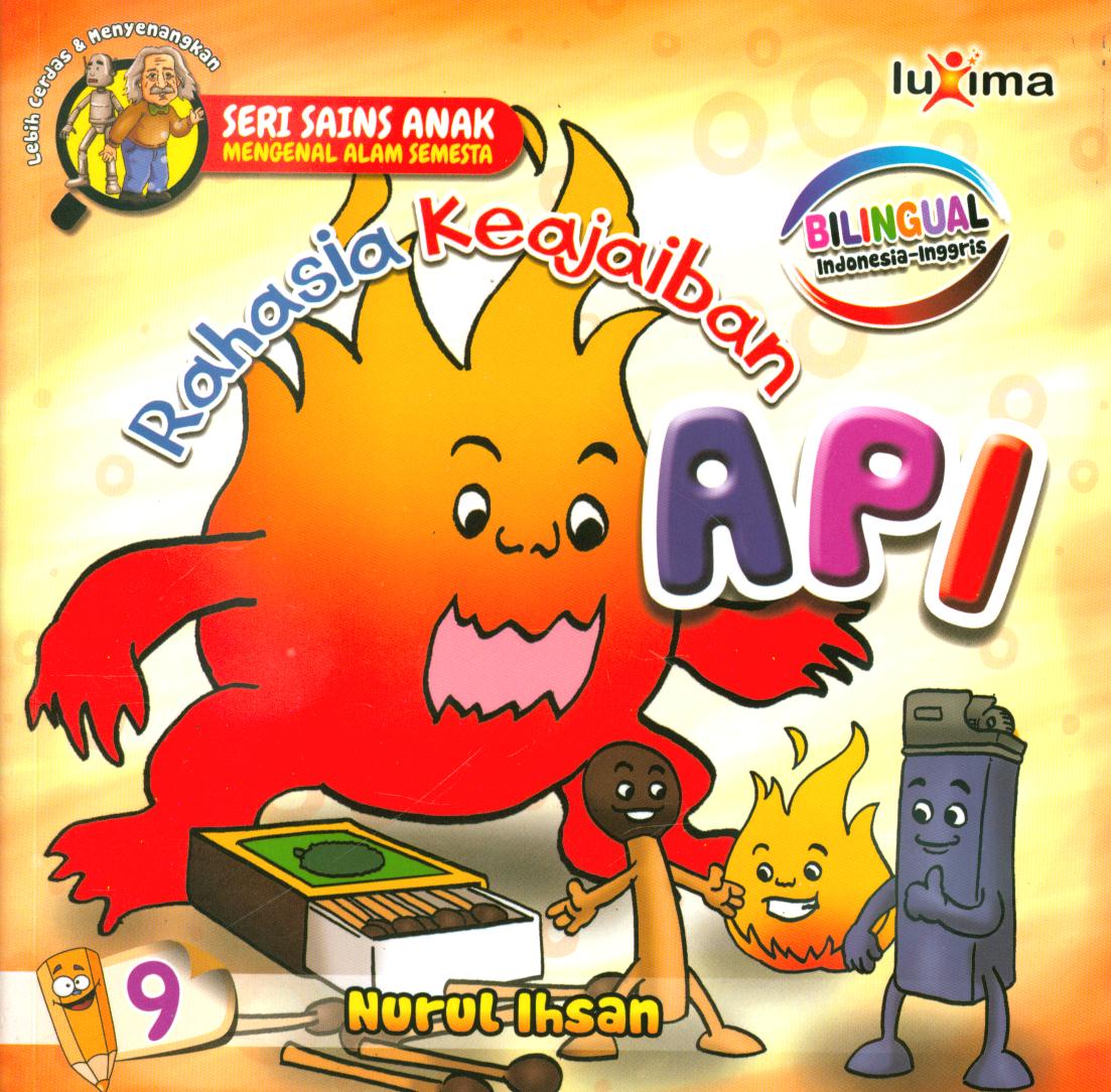 Cover Rahasia keajaiban api jilid 9 / Nurul Ihsan ; editor, Diyan Unmu Dzujah