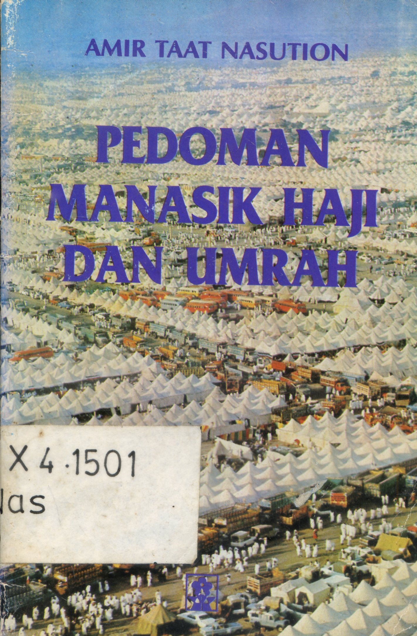 Cover Pedoman manasik haji dan umrah / Amir Taat Nasution