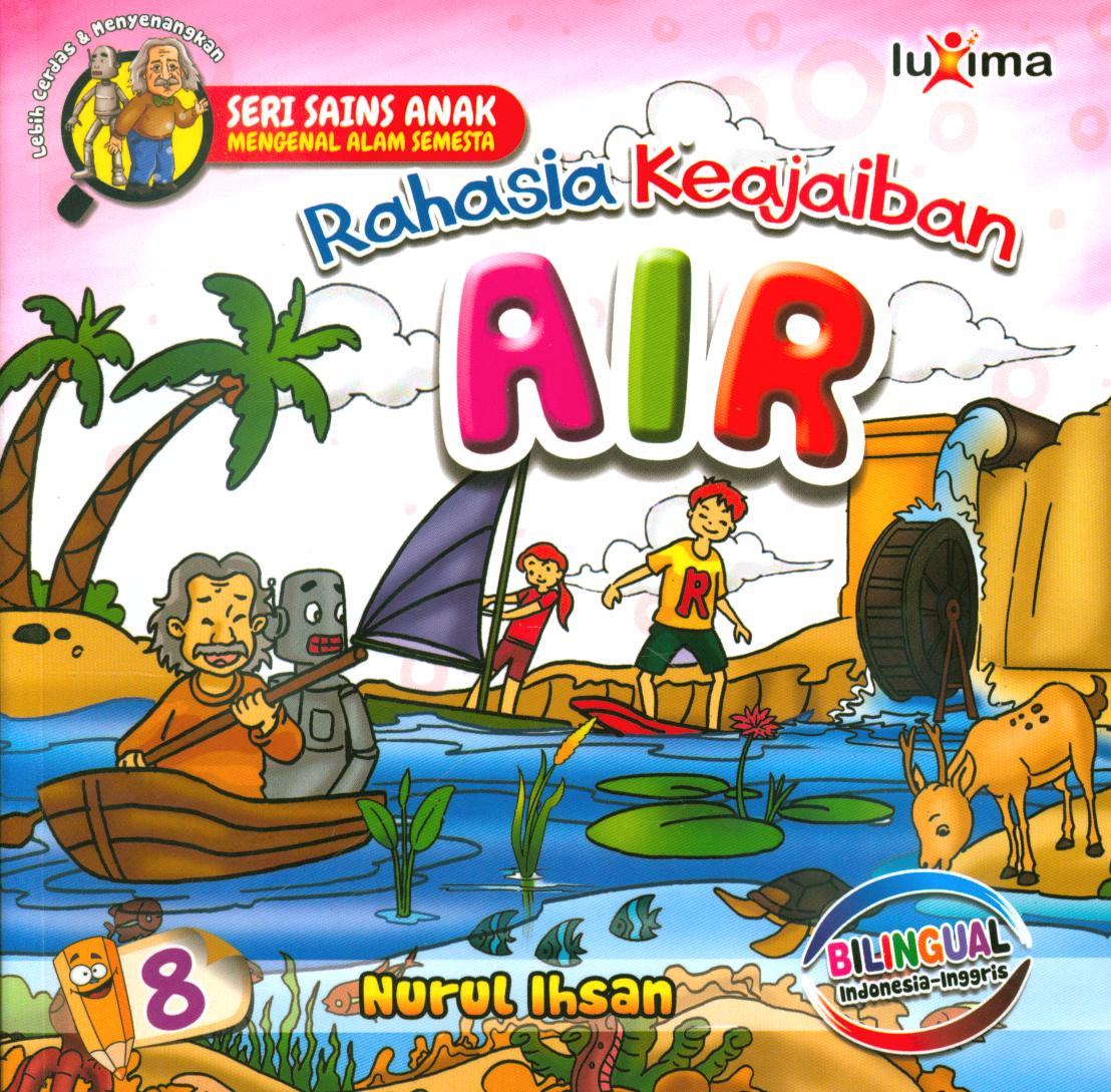 Cover Rahasia keajaiban air jilid 8 / Nurul Ihsan ; editor, Diyan Unmu Dzujah